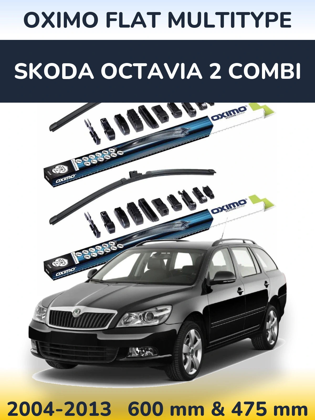 Komplet przednich wycieraczek Oximo Flat MultiType 600 & 475 mm do Skoda Octavia 2 Combi 2004-2013