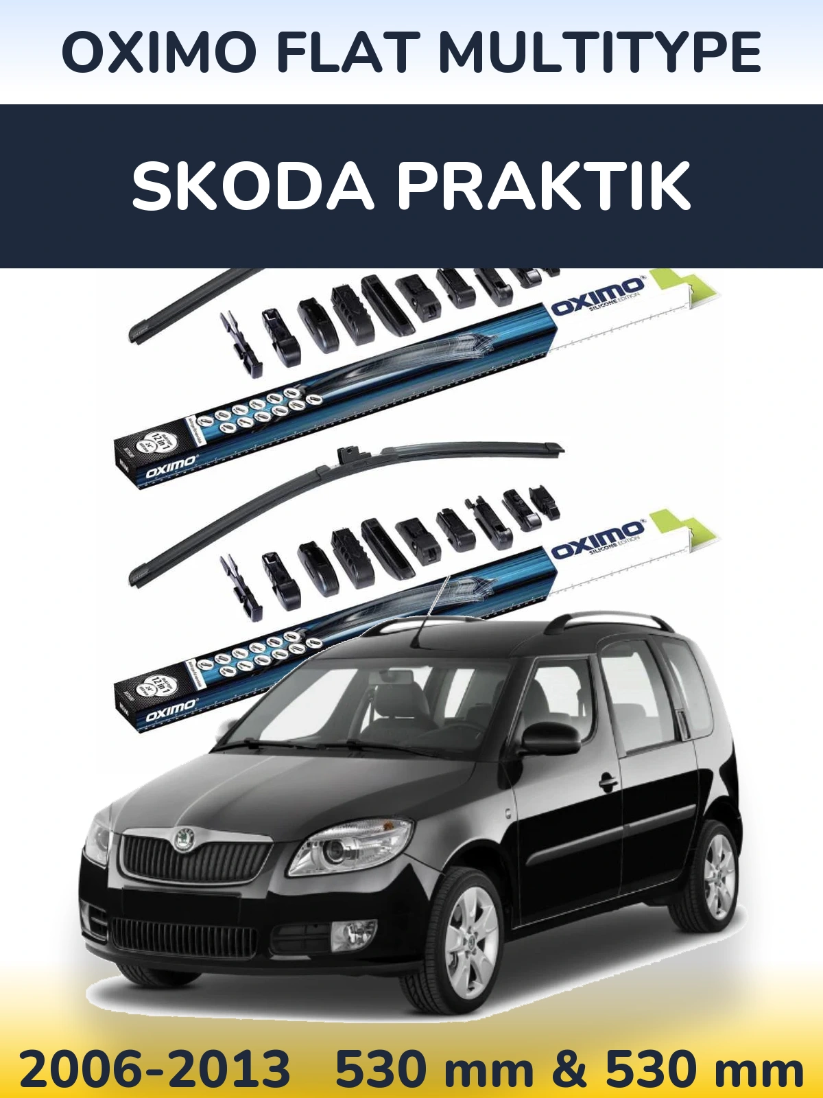 Front wiper blade set Oximo Flat MultiTypee 530 & 530 mm for Skoda Praktik 2006-2013