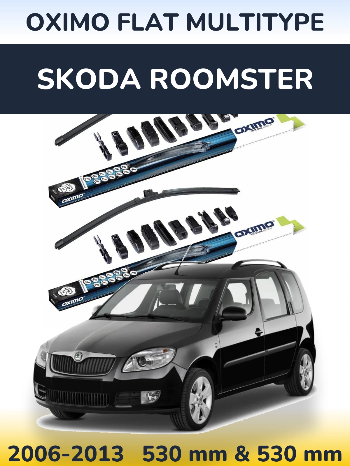 Комплект передніх щіток Oximo Flat MultiТипe 530 & 530 мм для Skoda Roomster 2006-2013