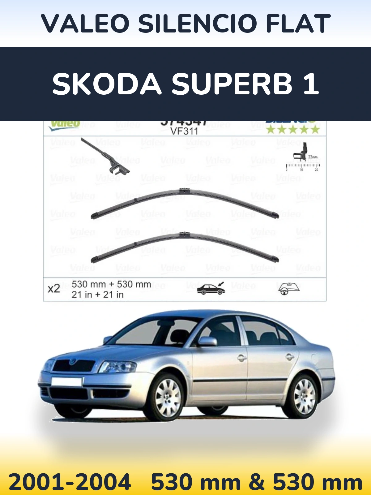 Комплект передніх щіток Valeo Silencio Flat 530 & 530 мм для Skoda Superb 1 2001-2004