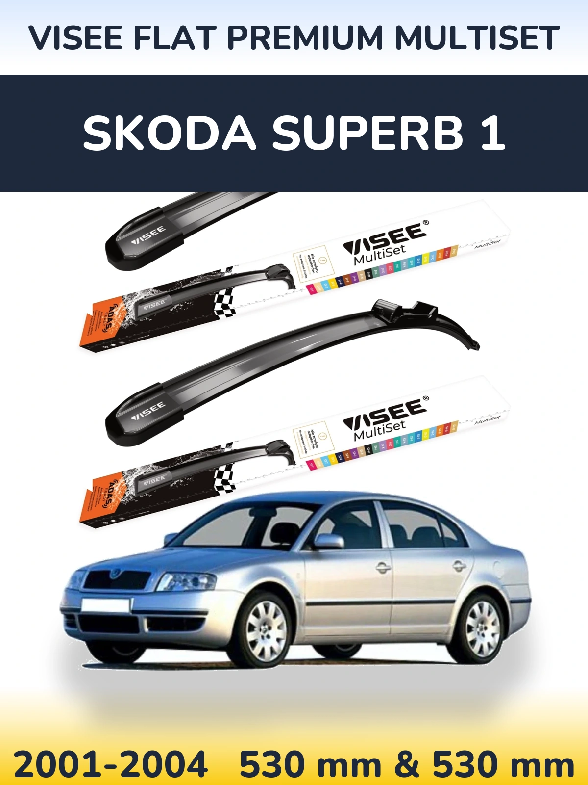 Komplet przednich wycieraczek VISEE FLAT PREMIUM MultiSet 530 & 530 mm do Skoda Superb 1 2001-2004
