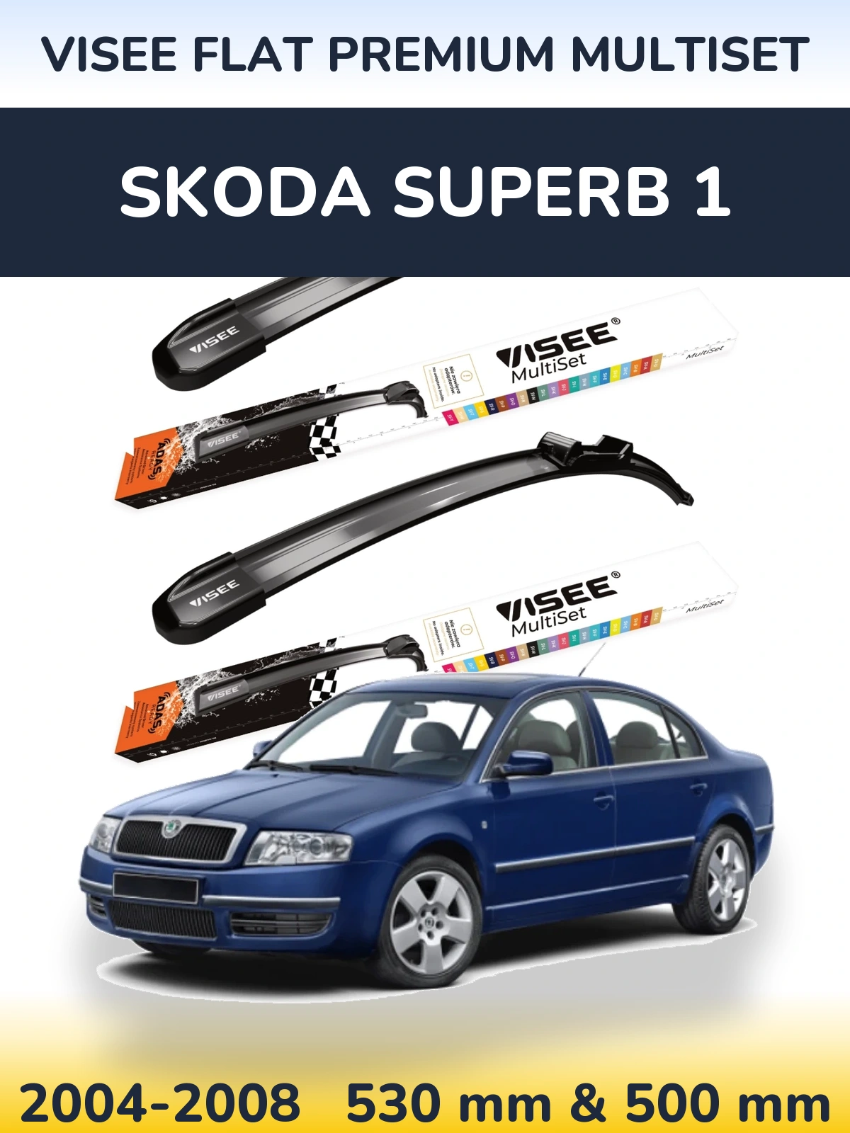 Komplet przednich wycieraczek VISEE FLAT PREMIUM MultiSet 530 & 500 mm do Skoda Superb 1 2004-2008