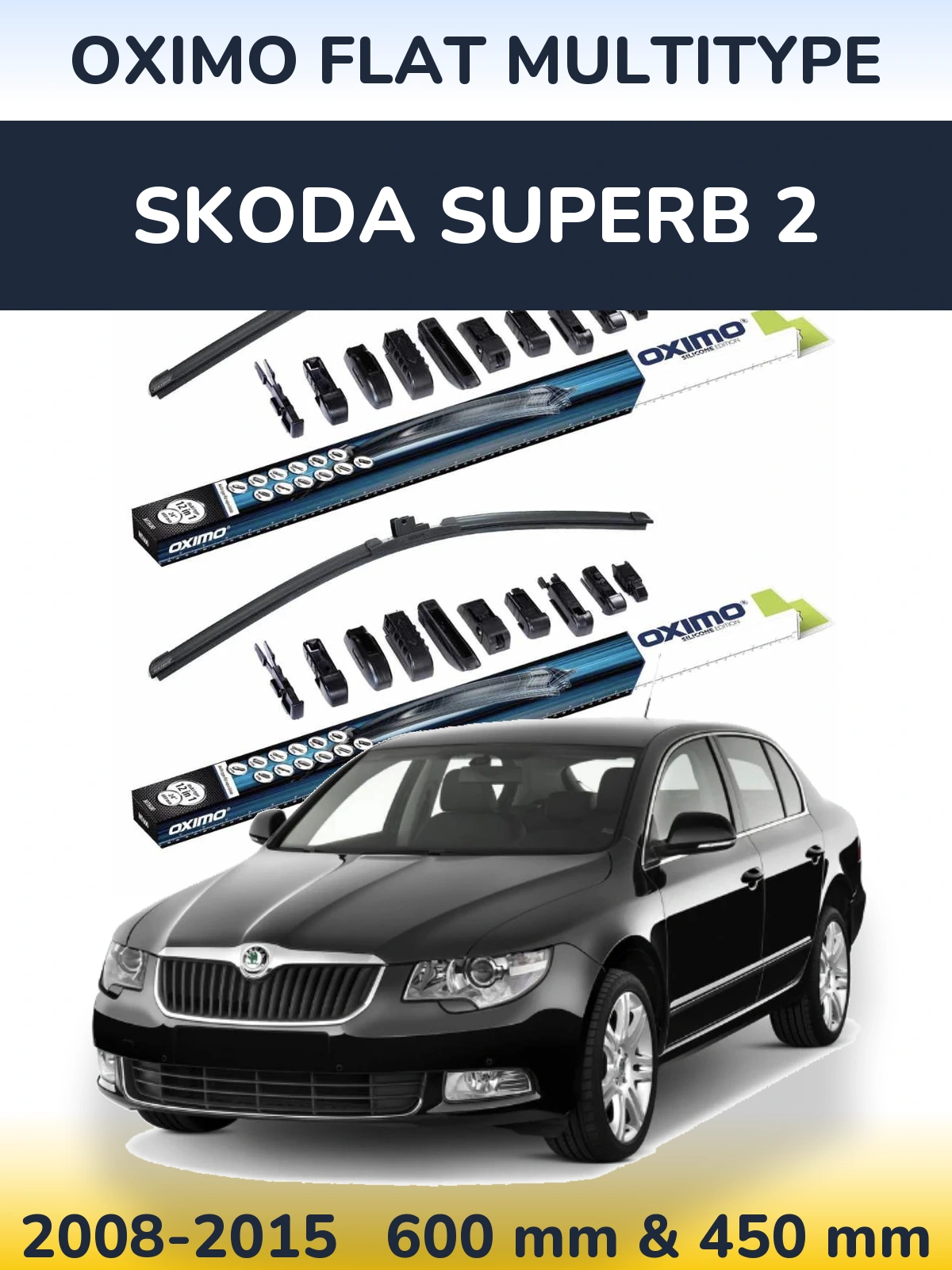 Komplet przednich wycieraczek Oximo Flat MultiType 600 & 450 mm do Skoda Superb 2 2008-2015