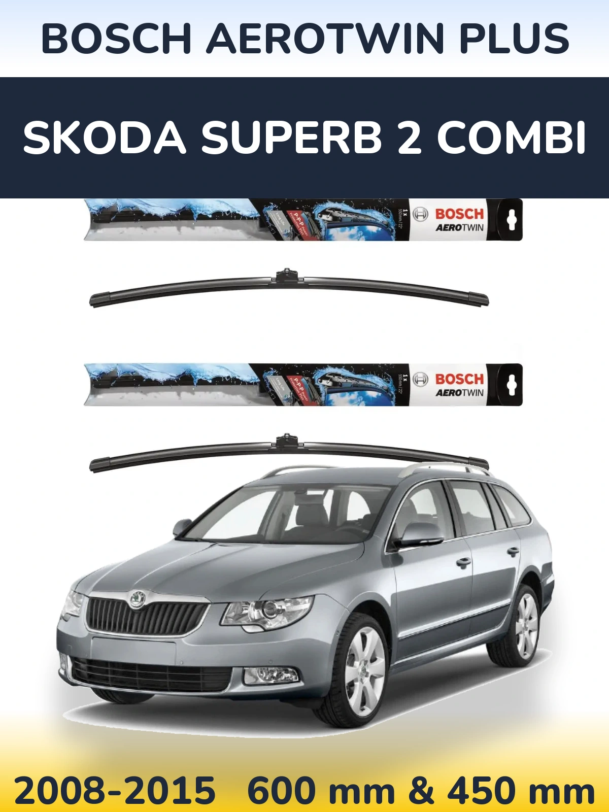 Komplet przednich wycieraczek BOSCH AeroTwin Plus 600 & 450 mm do Skoda Superb 2 Combi 2008-2015