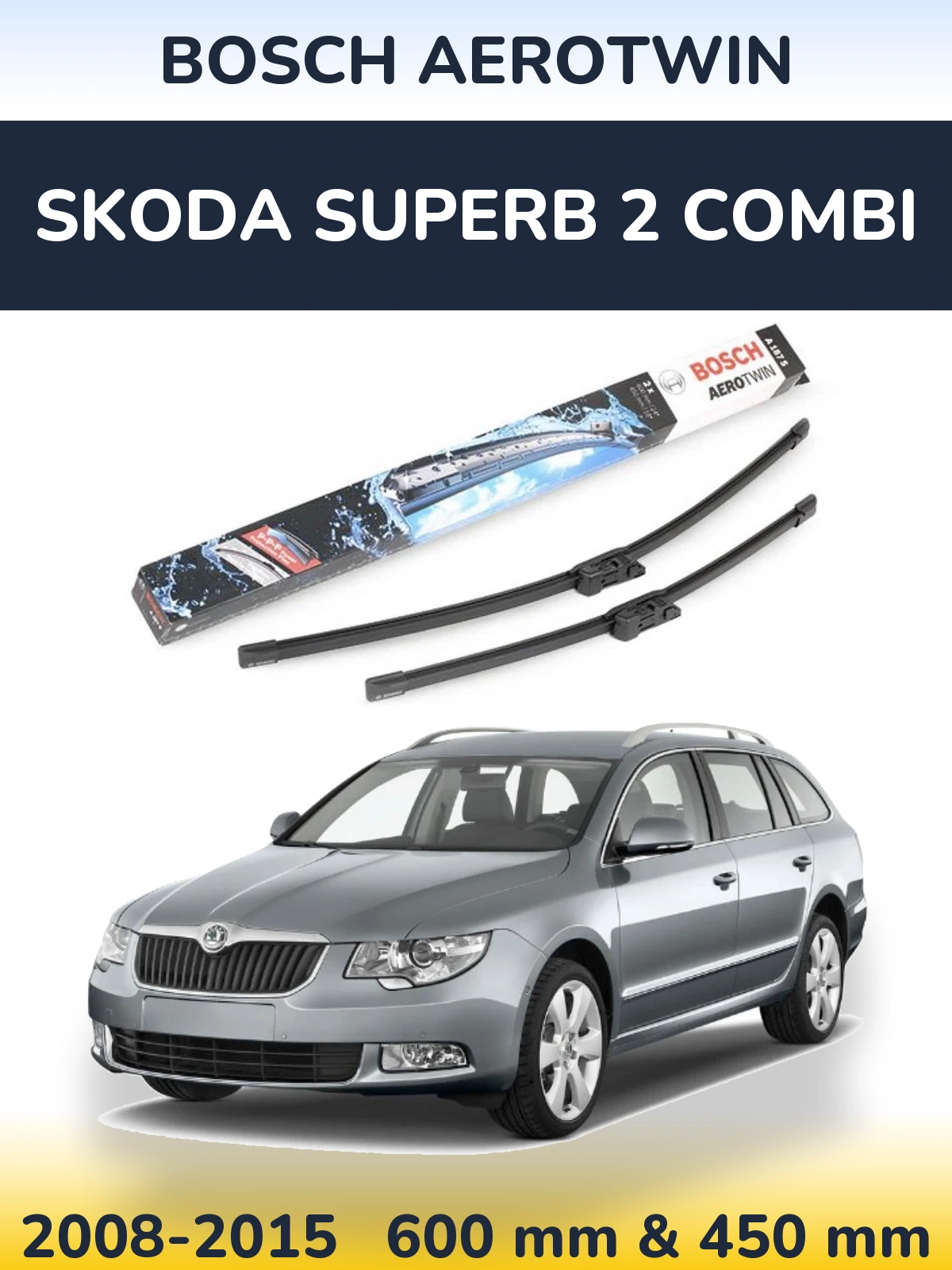 Komplet przednich wycieraczek BOSCH AeroTwin 600 & 450 mm do Skoda Superb 2 Combi 2008-2015
