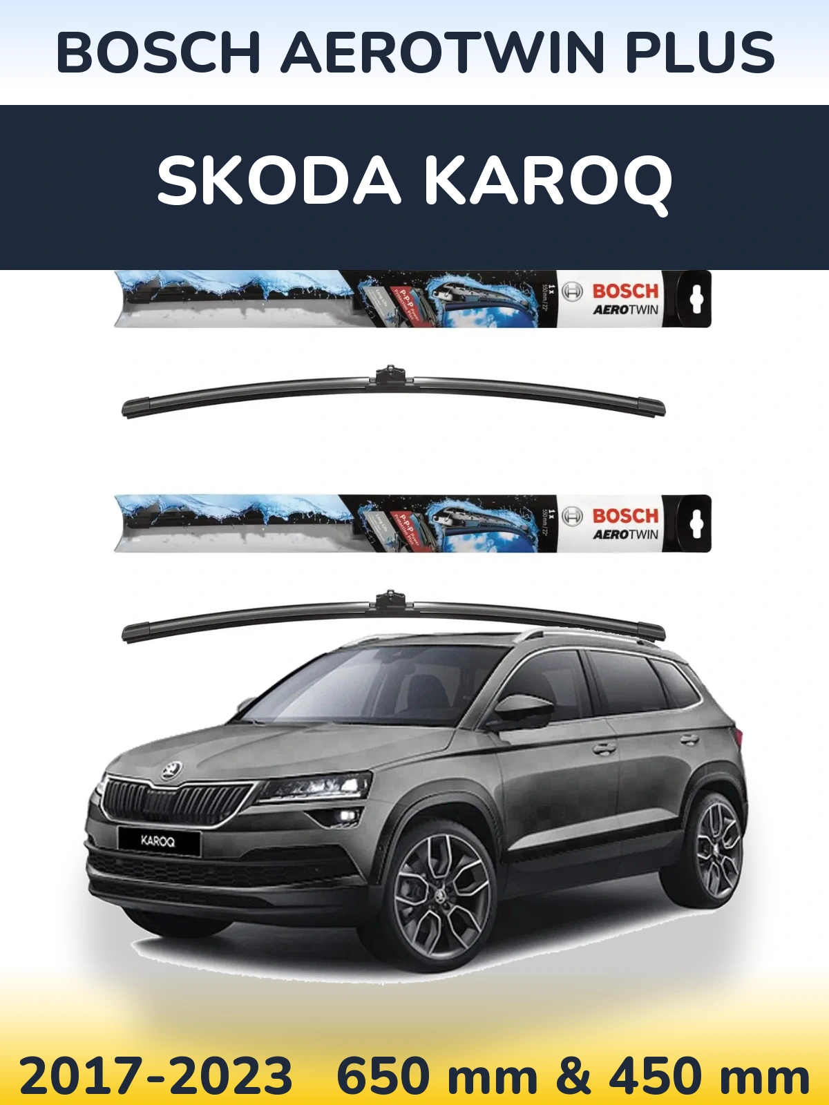 Front wiper blade set BOSCH AeroTwin Plus 650 & 450 mm for Skoda Karoq 2017-2023