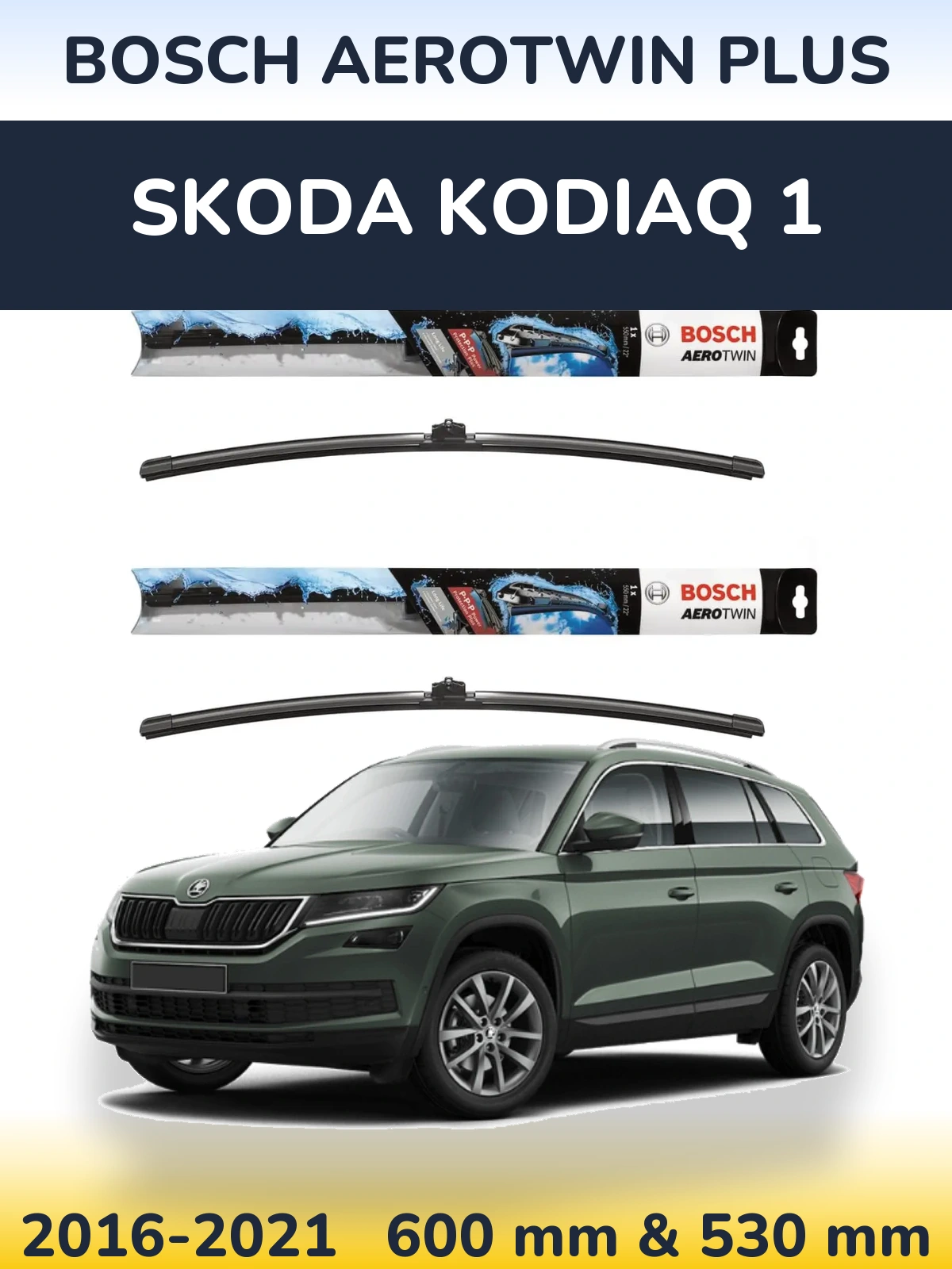 Komplet przednich wycieraczek BOSCH AeroTwin Plus 600 & 530 mm do Skoda Kodiaq 1 2016-2021