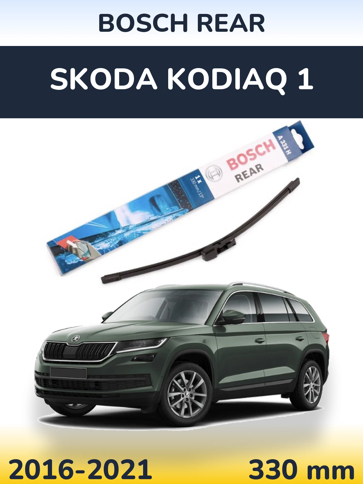 Tylna wycieraczka BOSCH Rear 330 mm do Skoda Kodiaq 1 2016-2021