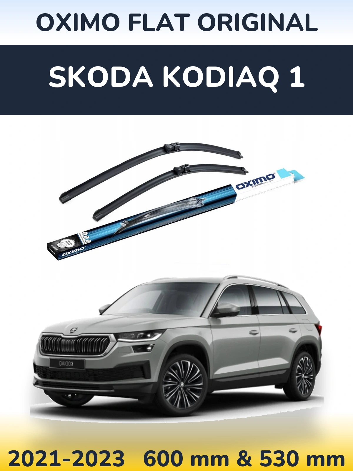 Комплект передніх щіток Oximo Flat Original 600 & 530 мм для Skoda Kodiaq 1 2021-2023