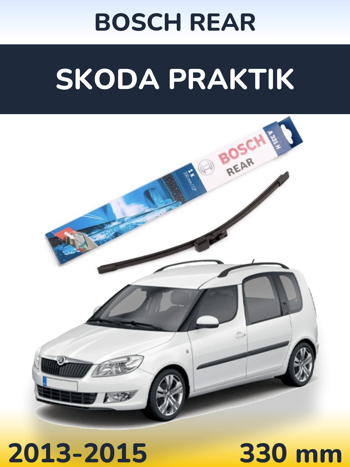 Tylna wycieraczka BOSCH Rear 330 mm do Skoda Praktik 2013-2015
