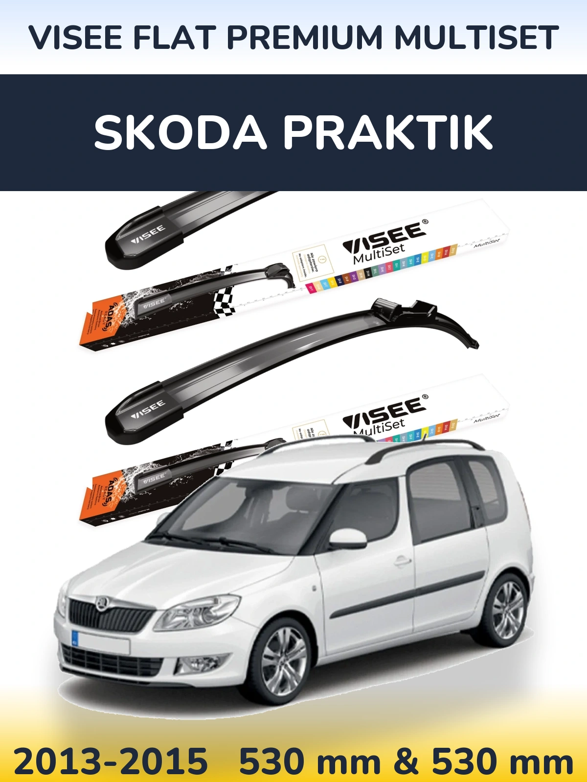 Комплект передніх щіток VISEE FLAT PREMIUM MultiSet 530 & 530 мм для Skoda Praktik 2013-2015
