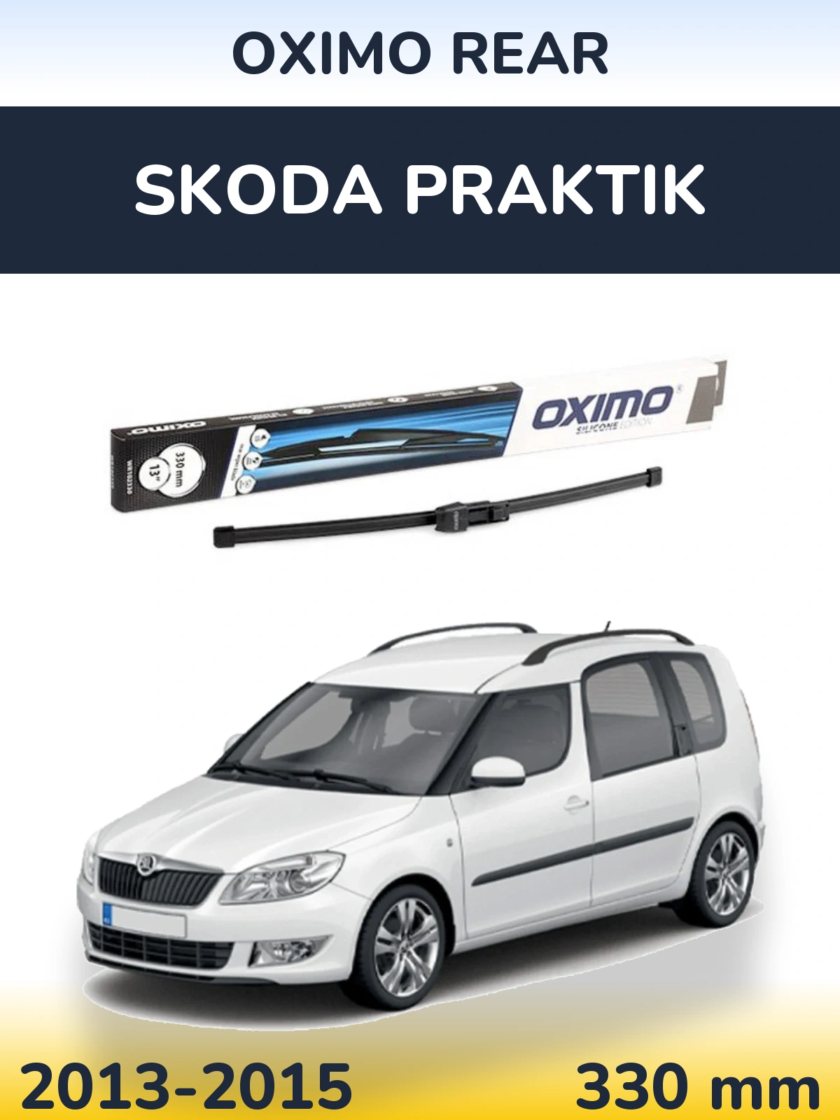 Tylna wycieraczka Oximo Rear 330 mm do Skoda Praktik 2013-2015
