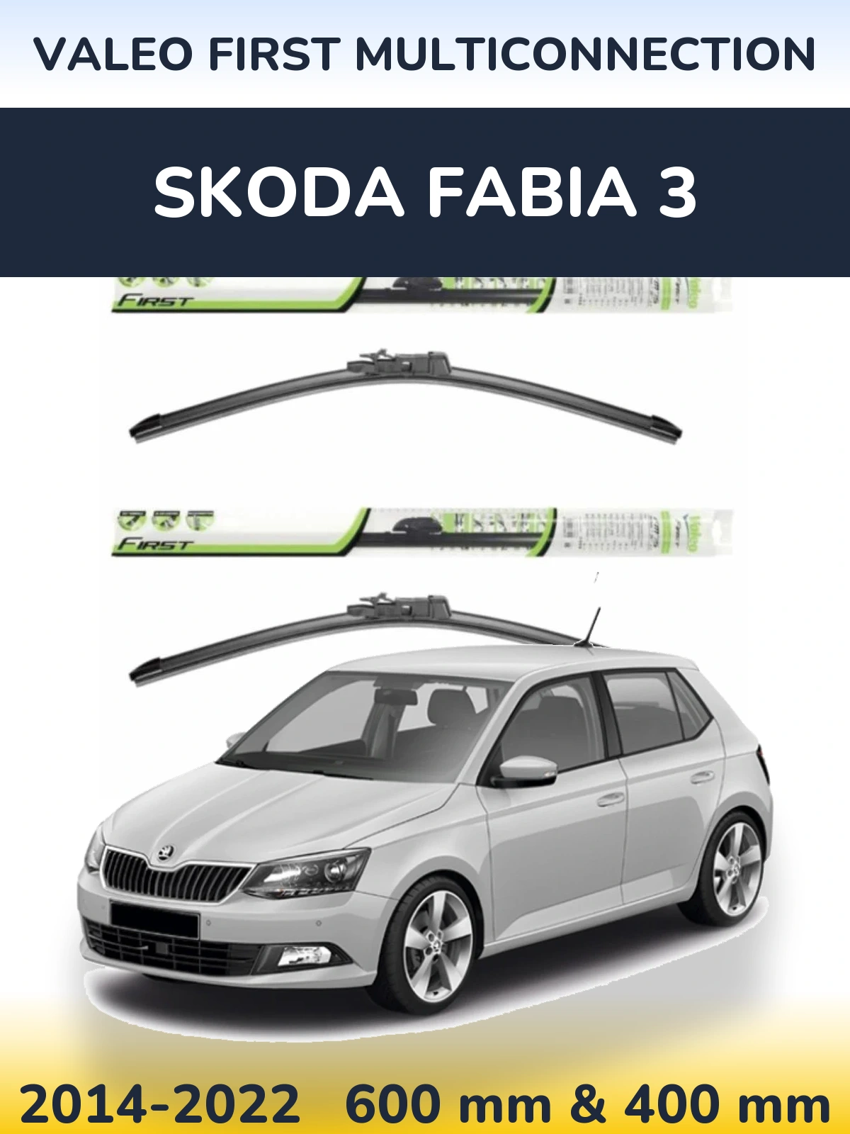 Front wiper blade set Valeo First MultiConnection 600 & 400 mm for Skoda Fabia 3 2014-2022
