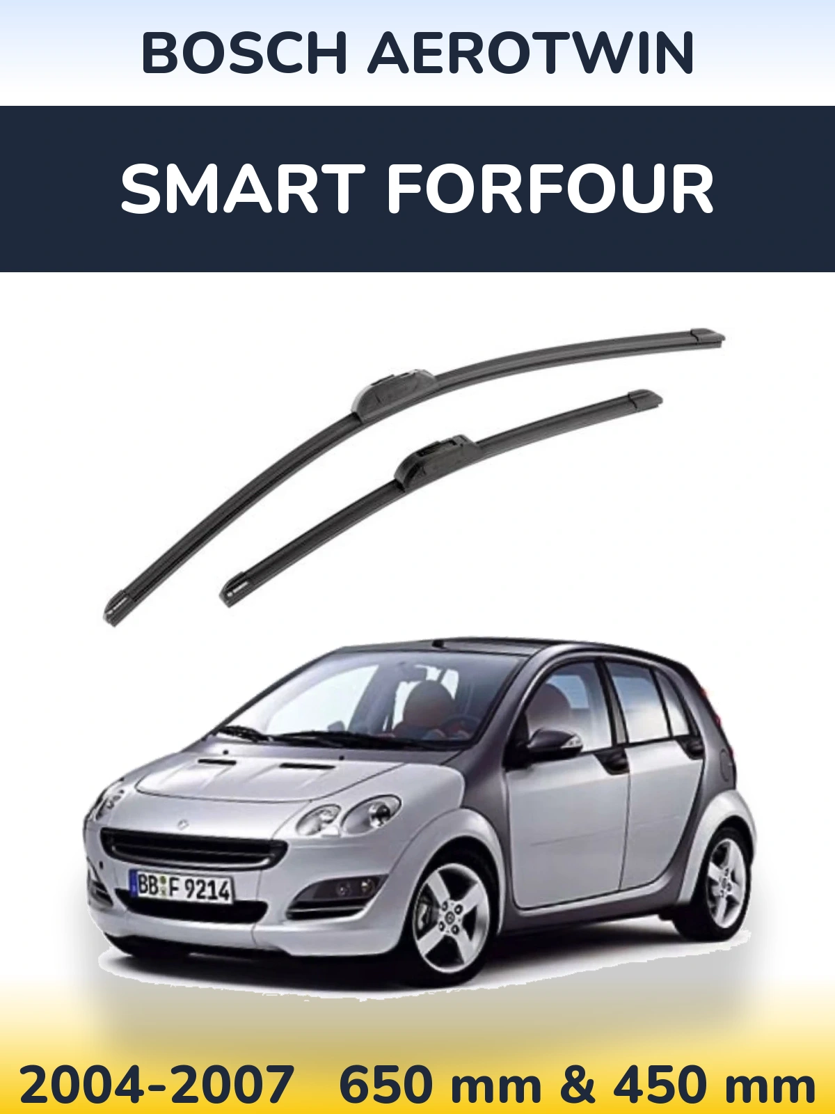 Front wiper blade set BOSCH AeroTwin 650 & 450 mm for Smart Forfour 2004-2007