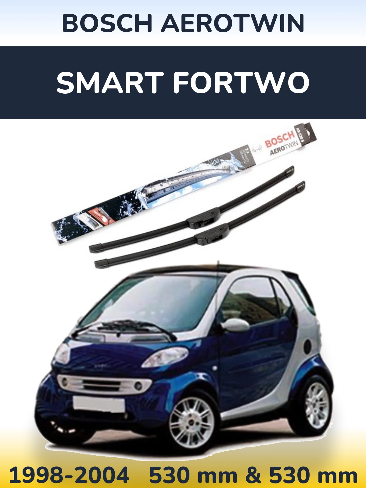 Комплект передних дворников BOSCH AeroTwin 530 & 530 мм для Smart Fortwo 1998-2004