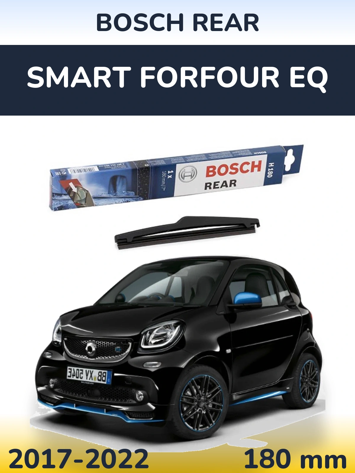 Задний дворник BOSCH Rear 180 мм для Smart Forfour EQ 2017-2022