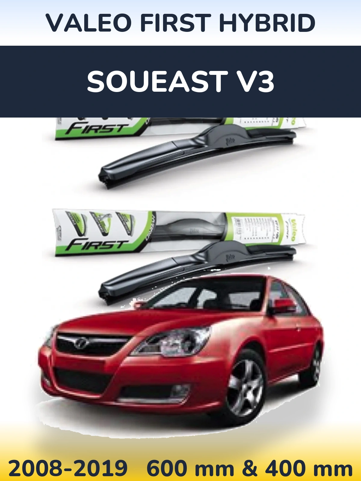 Комплект передних дворников Valeo First Hybrid 600 & 400 мм для Soueast V3 2008-2019