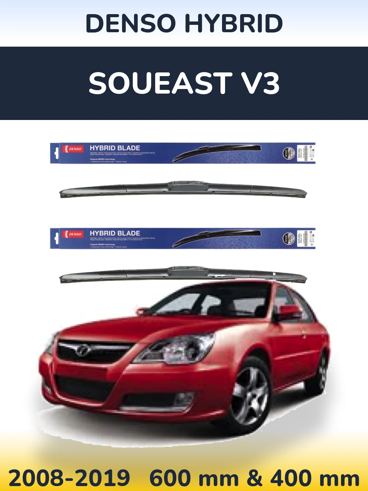 Komplet przednich wycieraczek Denso Hybrid 600 & 400 mm do Soueast V3 2008-2019