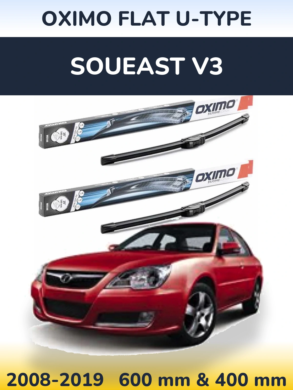 Front wiper blade set Oximo Flat U-type 600 & 400 mm for Soueast V3 2008-2019