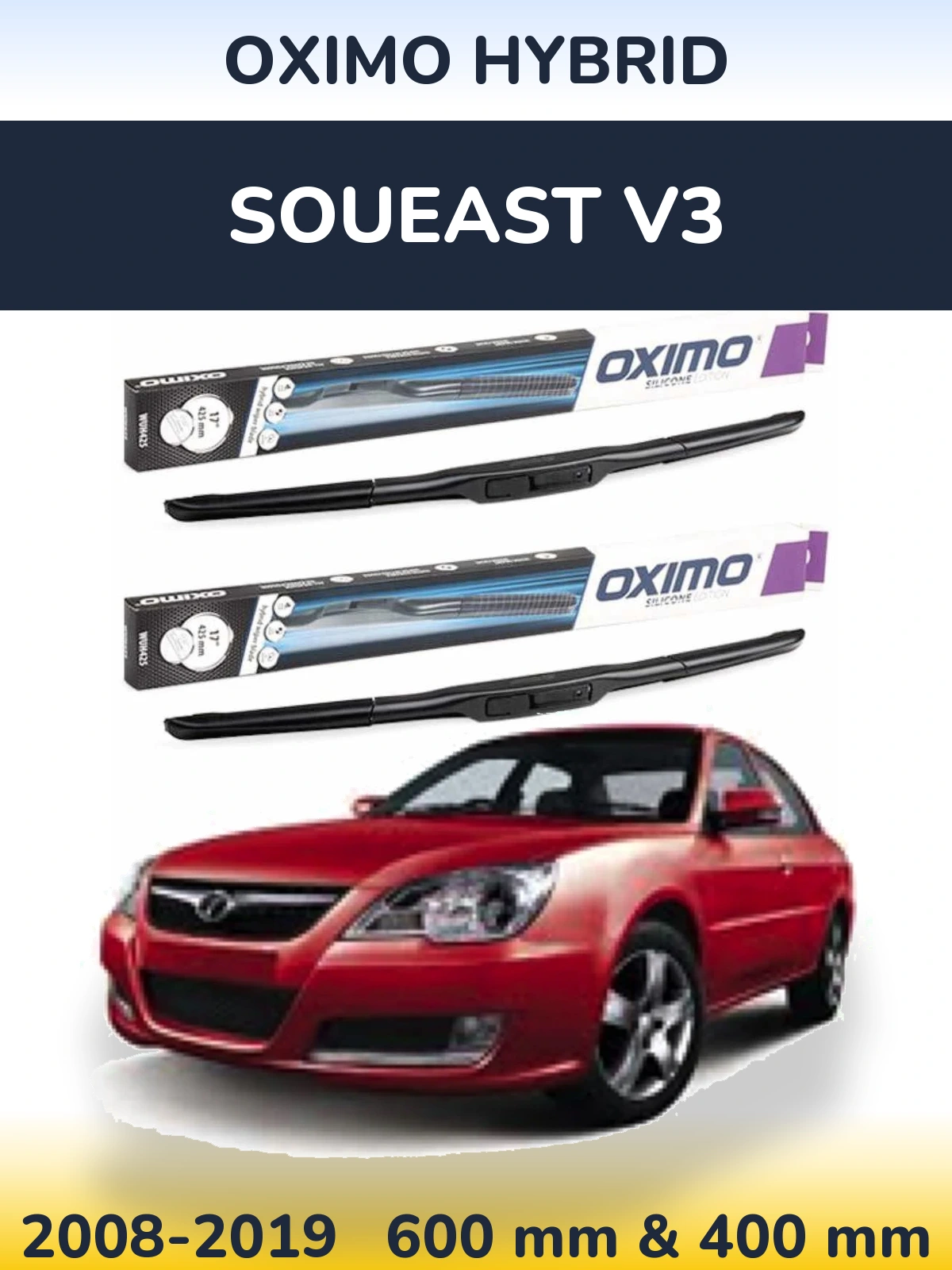 Комплект передніх щіток Oximo Hybrid 600 & 400 мм для Soueast V3 2008-2019