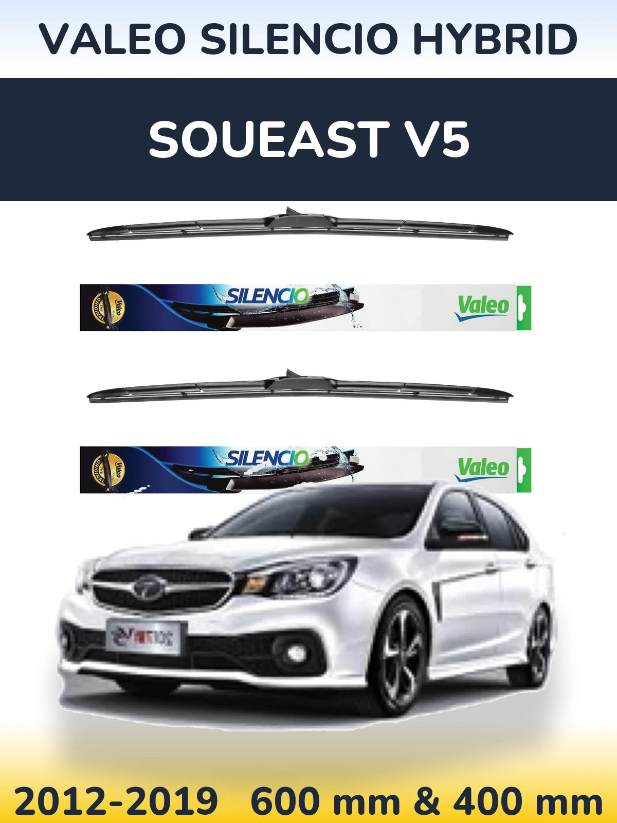 Komplet przednich wycieraczek Valeo Silencio Hybrid 600 & 400 mm do Soueast V5 2012-2019