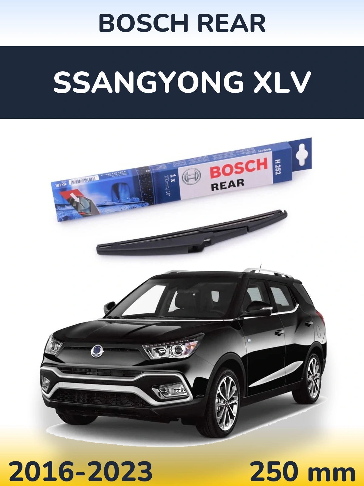 Tylna wycieraczka BOSCH Rear 250 mm do SsangYong XLV 2016-2023