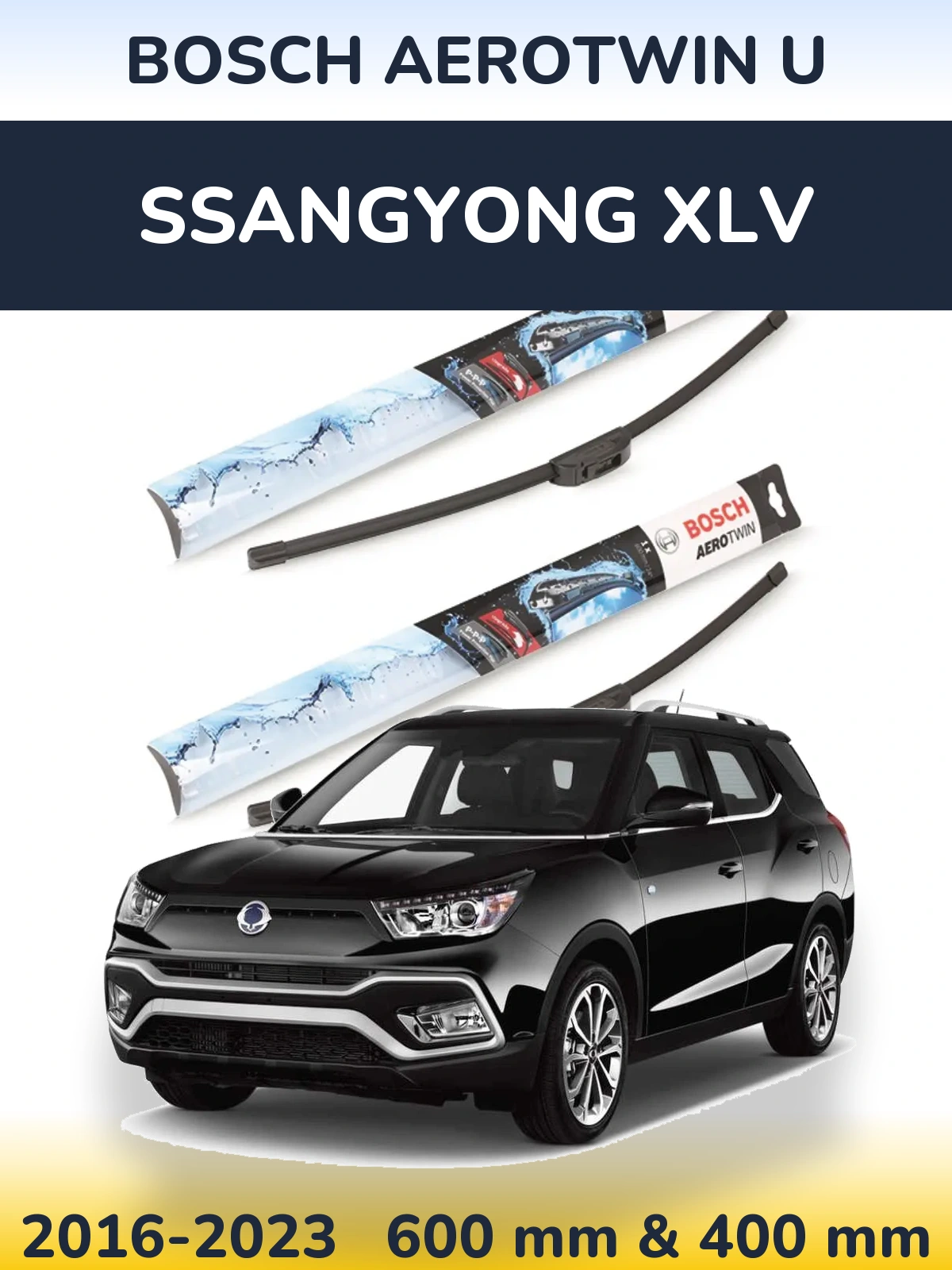 Front wiper blade set BOSCH AeroTwin U 600 & 400 mm for SsangYong XLV 2016-2023