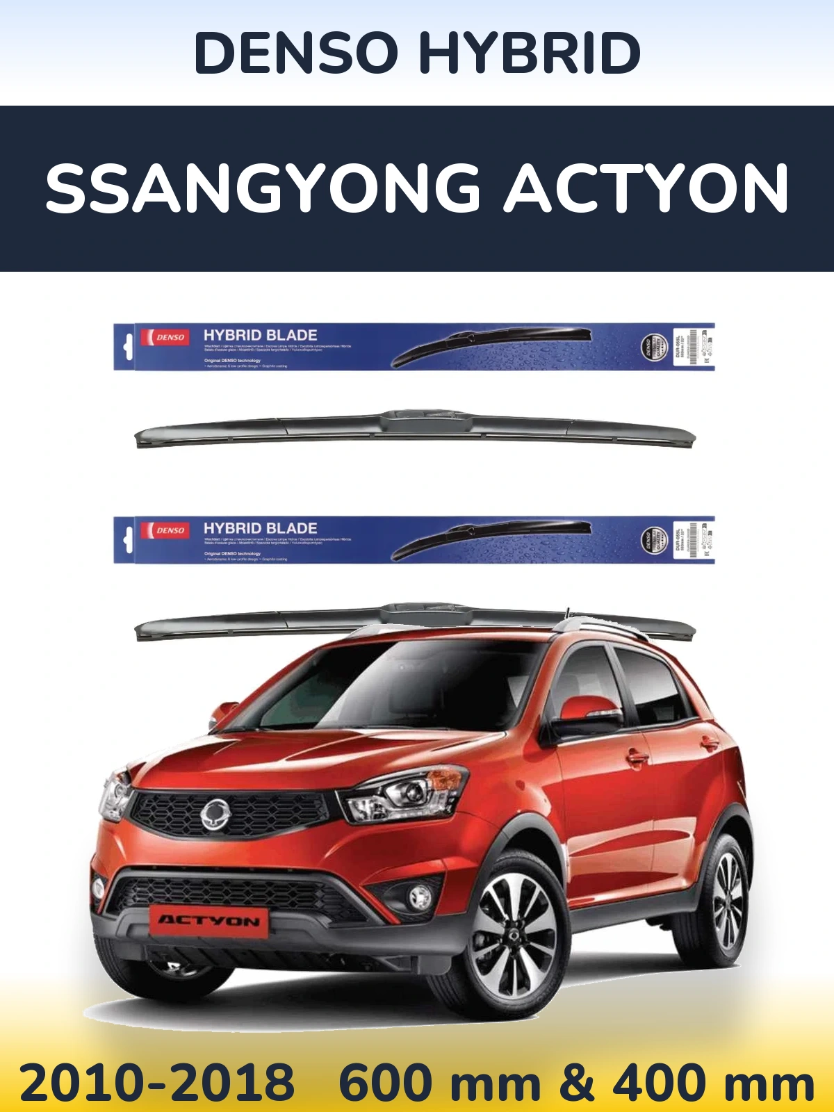 Front wiper blade set Denso Hybrid 600 & 400 mm for SsangYong Actyon 2010-2018