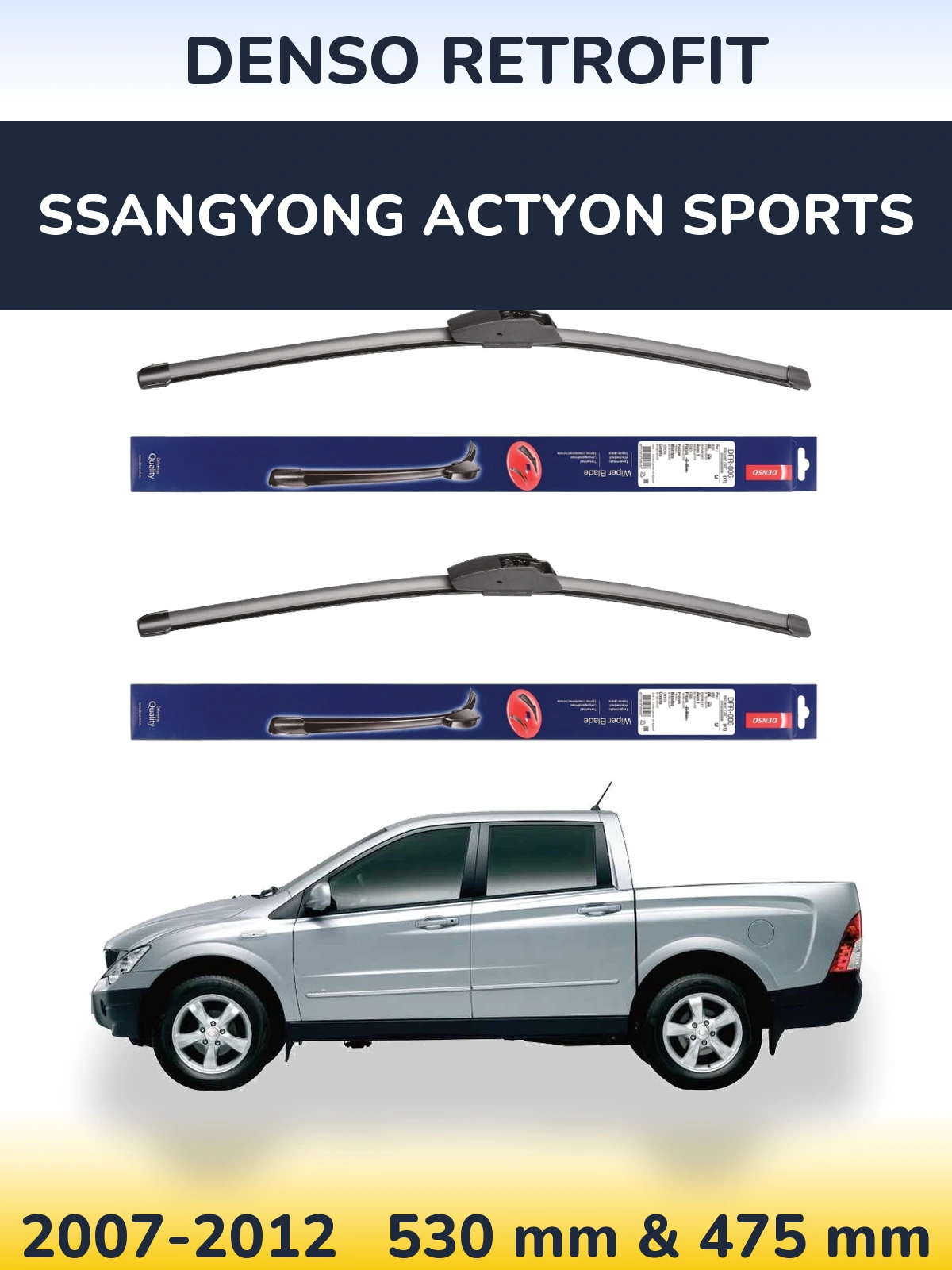Комплект передних дворников Denso Retrofit 530 & 475 мм для SsangYong Actyon Sports 2007-2012