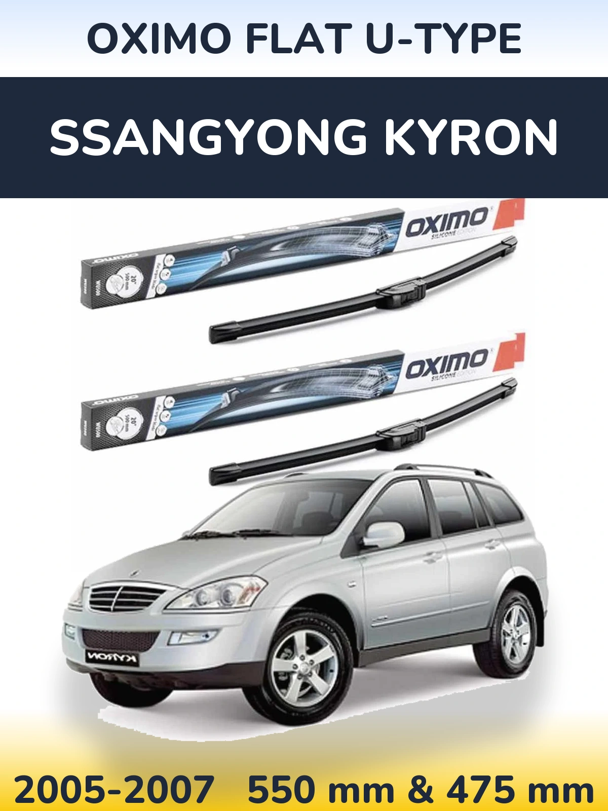 Komplet przednich wycieraczek Oximo Flat U-type 550 & 475 mm do SsangYong Kyron 2005-2007