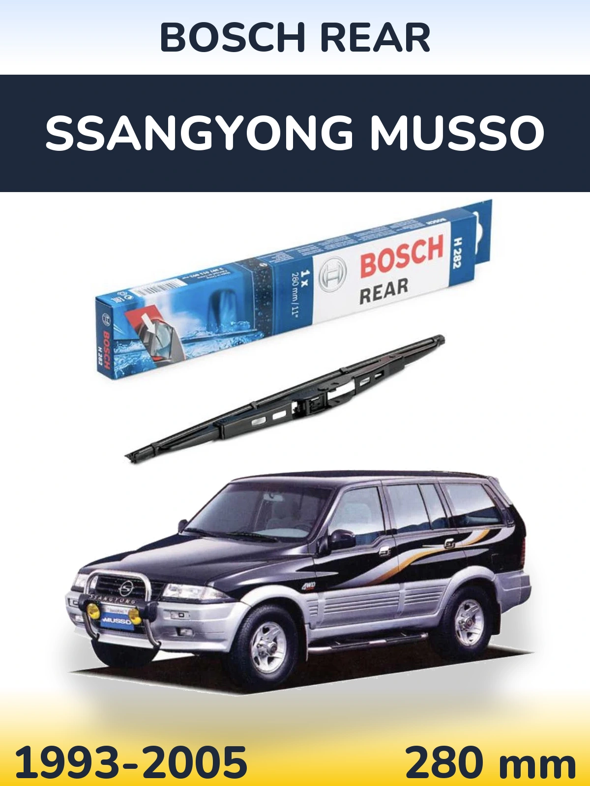Rear wiper blade BOSCH Rear 280 mm for SsangYong Musso 1993-2005
