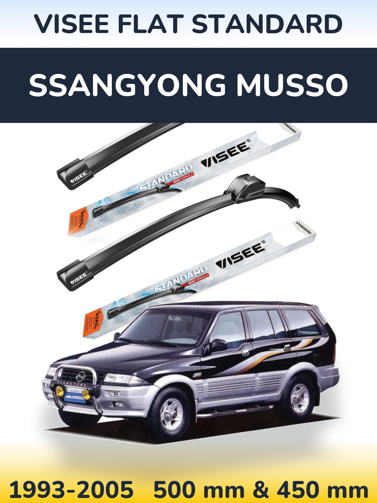 Front wiper blade set VISEE FLAT STANDARD 500 & 450 mm for SsangYong Musso 1993-2005