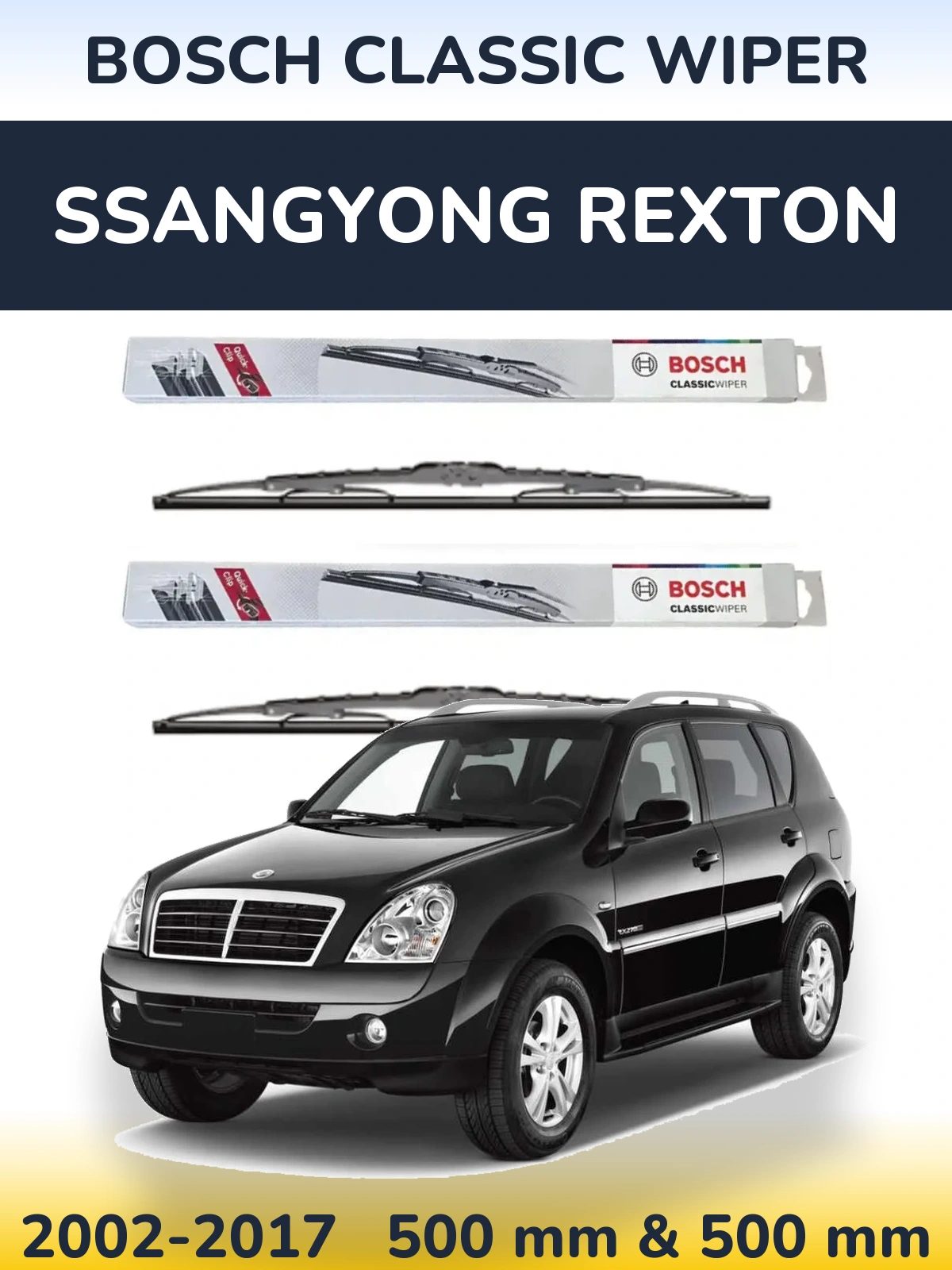 Комплект передних дворников BOSCH Classic Wiper 500 & 500 мм для SsangYong Rexton 2002-2017