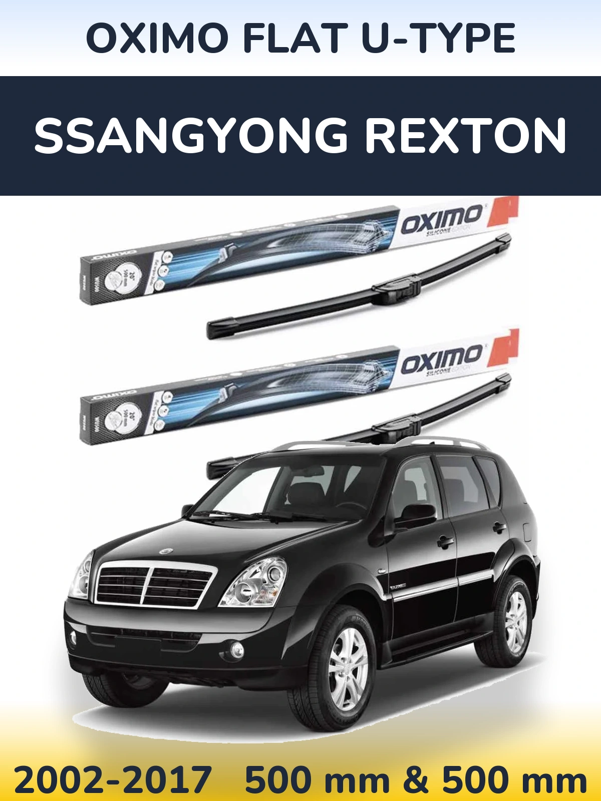 Комплект передніх щіток Oximo Flat U-type 500 & 500 мм для SsangYong Rexton 2002-2017