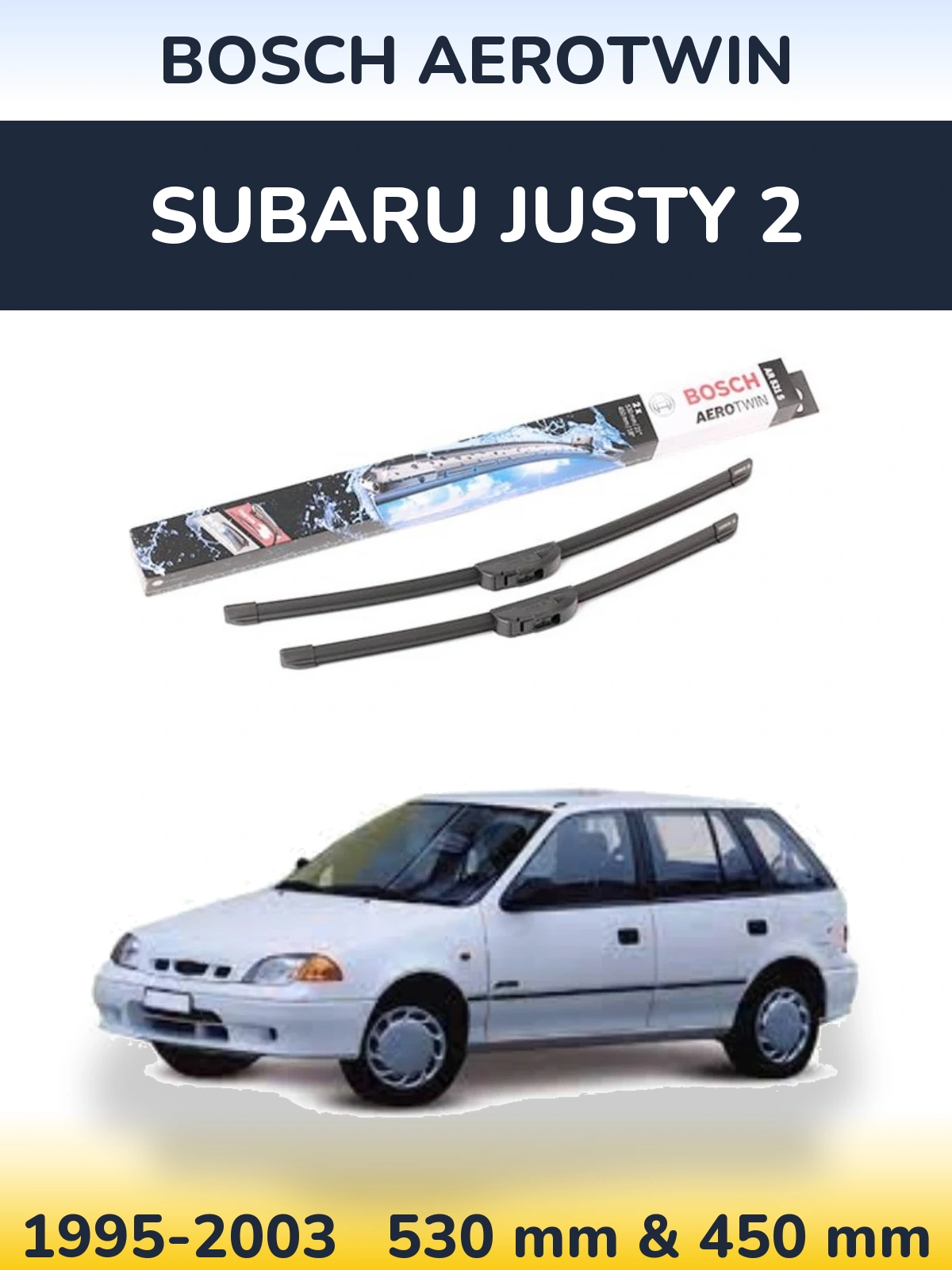 Front wiper blade set BOSCH AeroTwin 530 & 450 mm for Subaru Justy 2 1995-2003