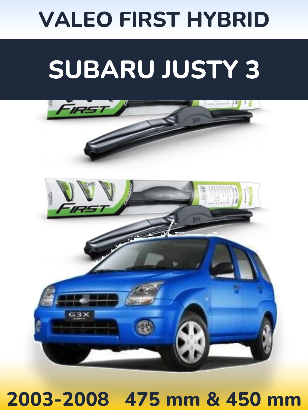 Komplet przednich wycieraczek Valeo First Hybrid 475 & 450 mm do Subaru Justy 3 2003-2008