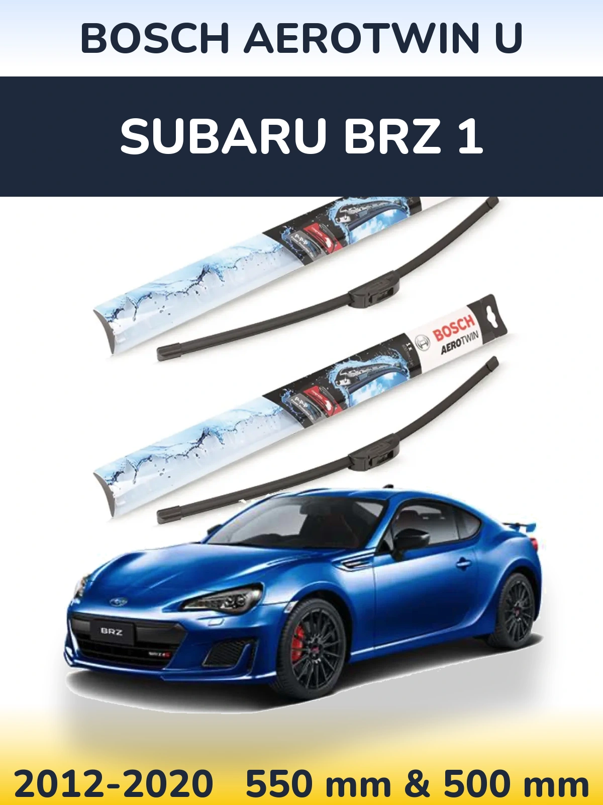 Komplet przednich wycieraczek BOSCH AeroTwin U 550 & 500 mm do Subaru BRZ 1 2012-2020
