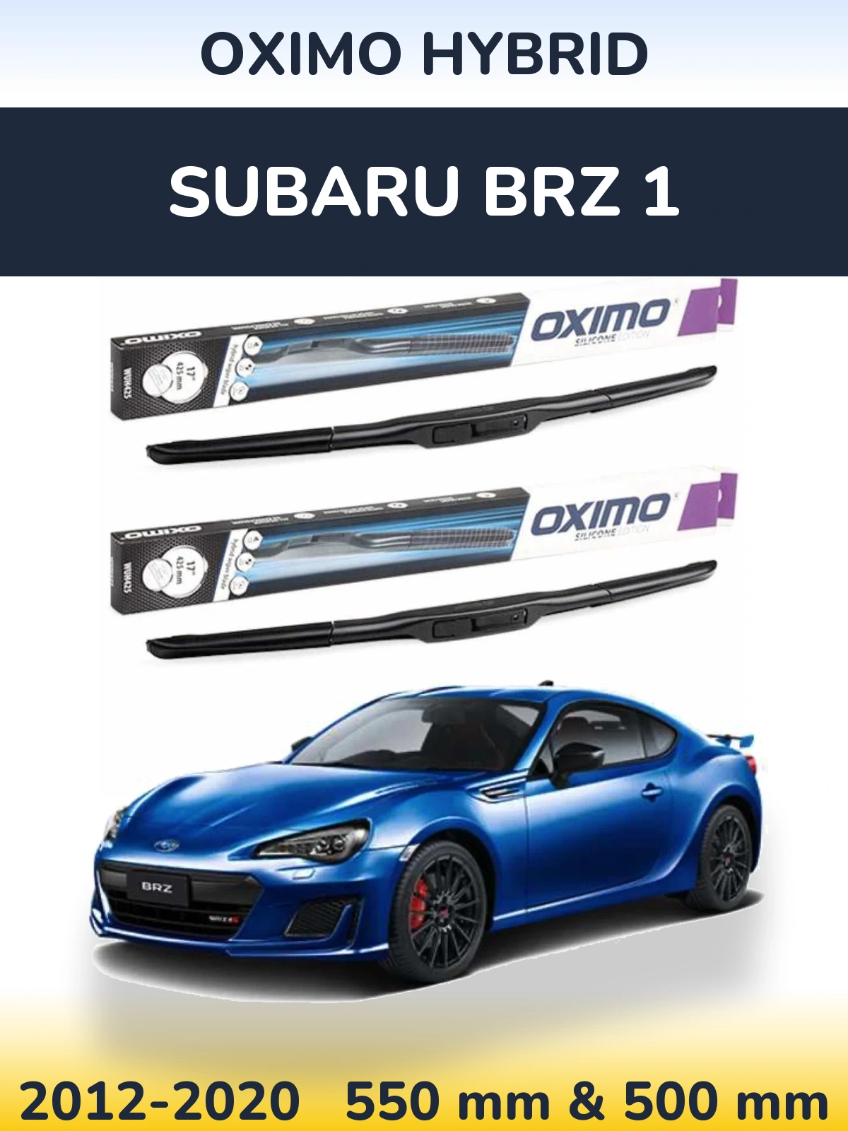Front wiper blade set Oximo Hybrid 550 & 500 mm for Subaru BRZ 1 2012-2020