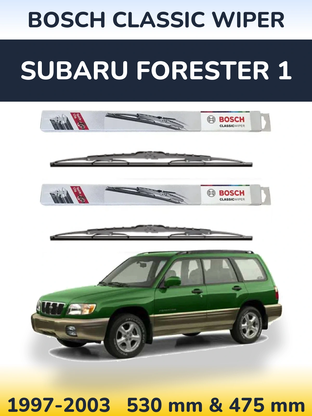 Front wiper blade set BOSCH Classic Wiper 530 & 475 mm for Subaru Forester 1 1997-2003