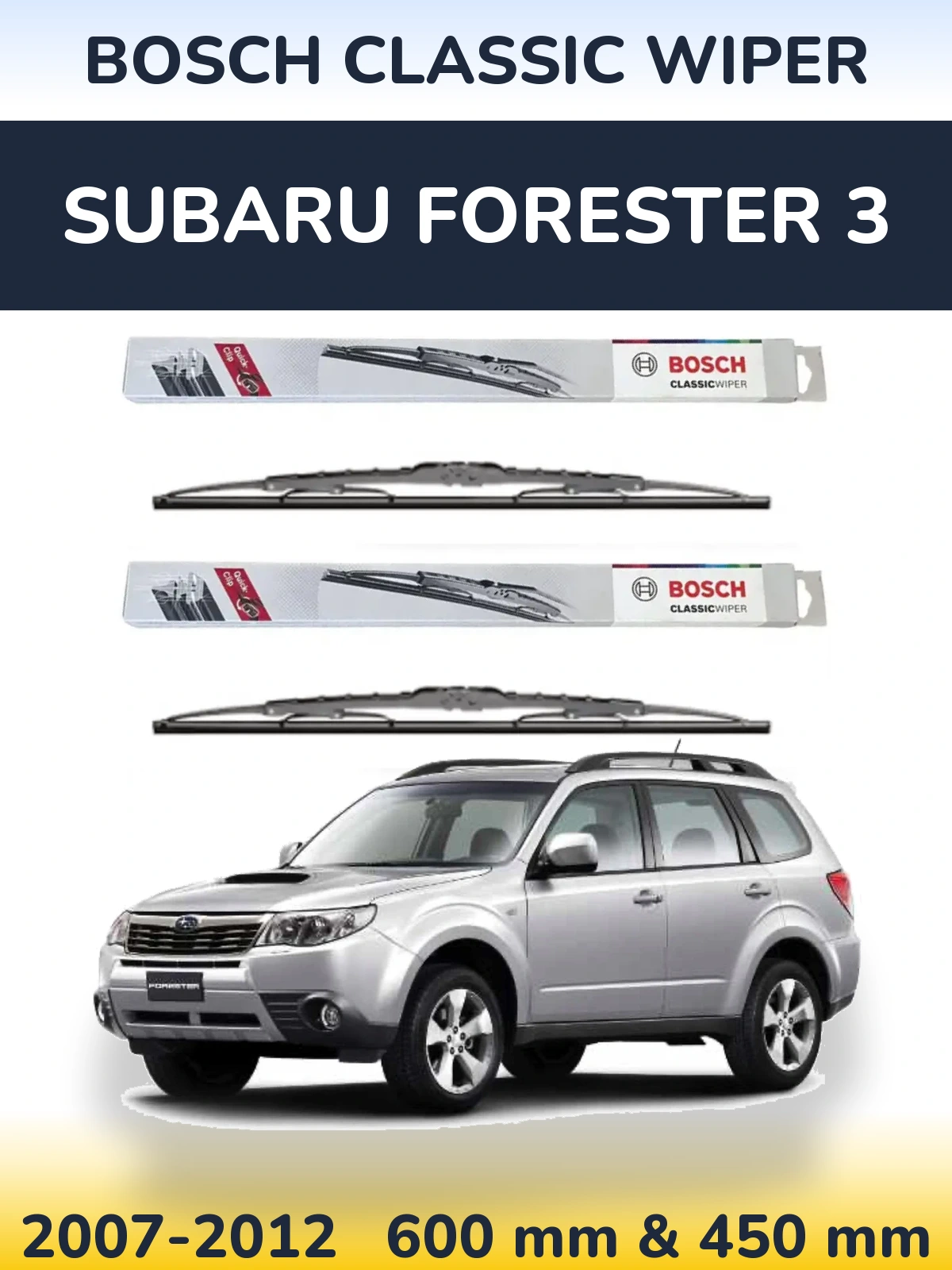 Komplet przednich wycieraczek BOSCH Classic Wiper 600 & 450 mm do Subaru Forester 3 2007-2012