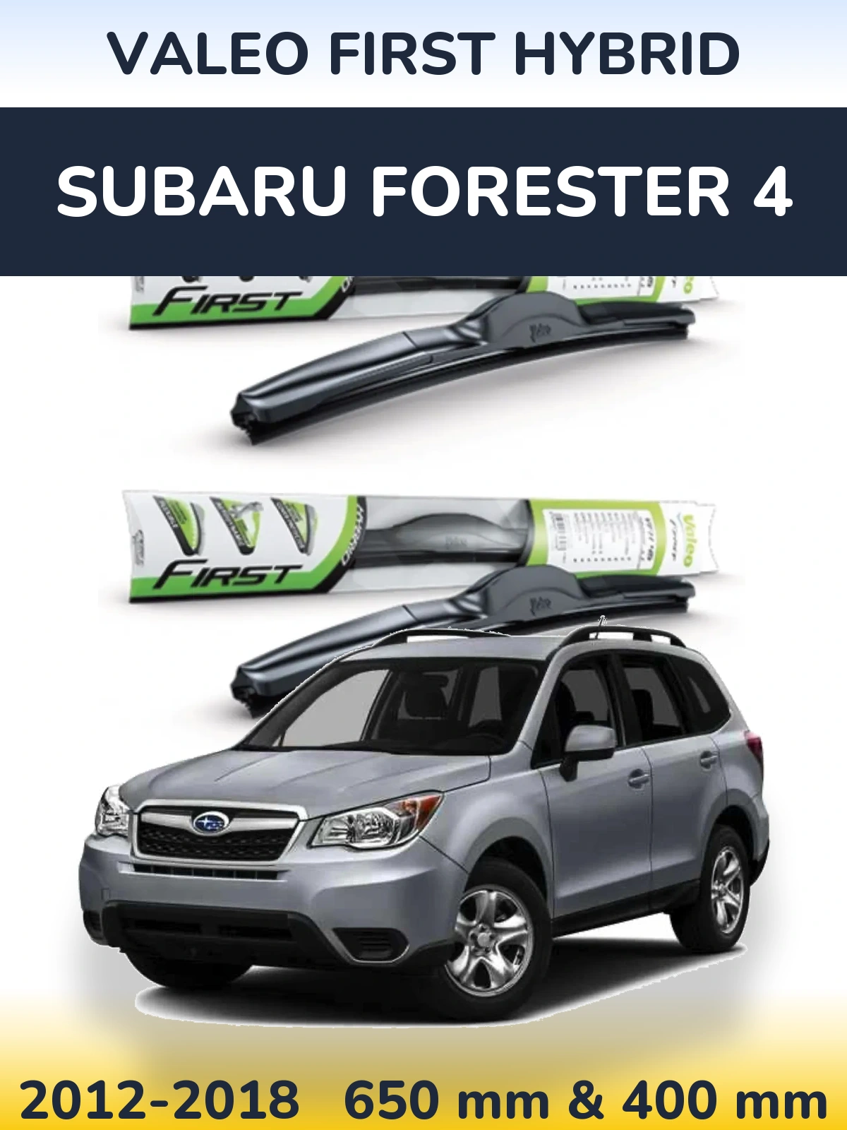 Front wiper blade set Valeo First Hybrid 650 & 400 mm for Subaru Forester 4 2012-2018