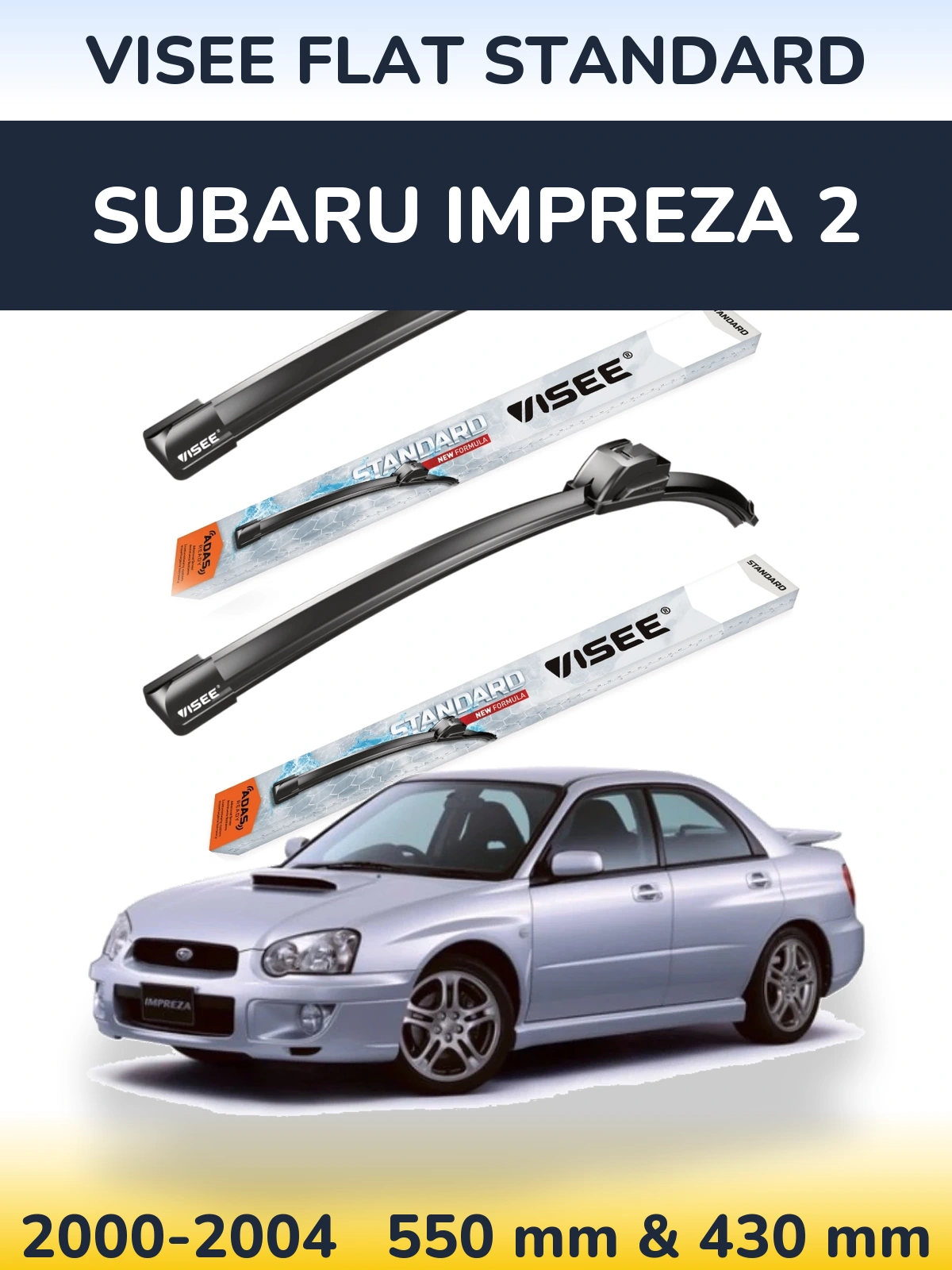Komplet przednich wycieraczek VISEE FLAT STANDARD 550 & 430 mm do Subaru Impreza 2 2000-2004