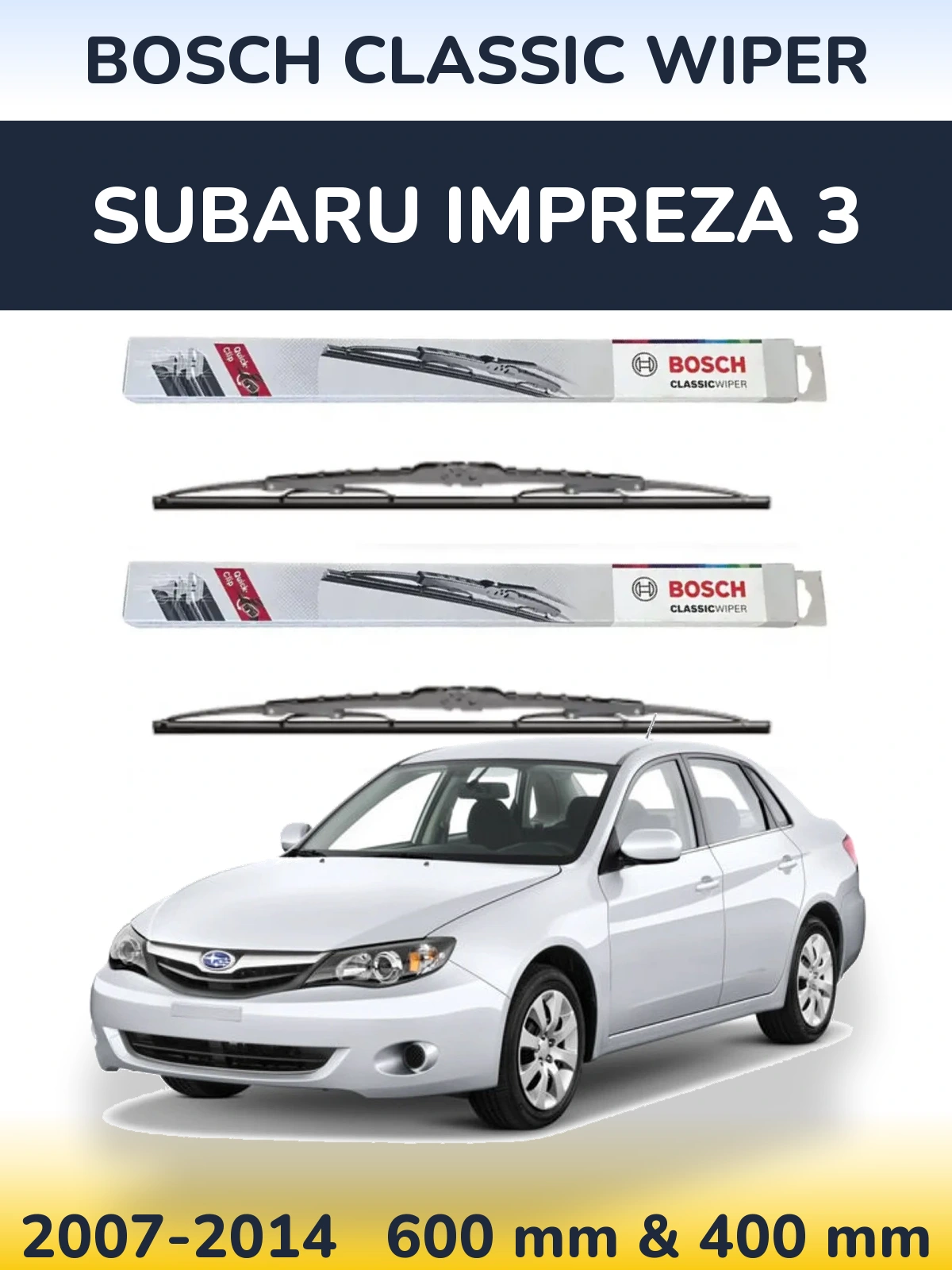 Front wiper blade set BOSCH Classic Wiper 600 & 400 mm for Subaru Impreza 3 2007-2014