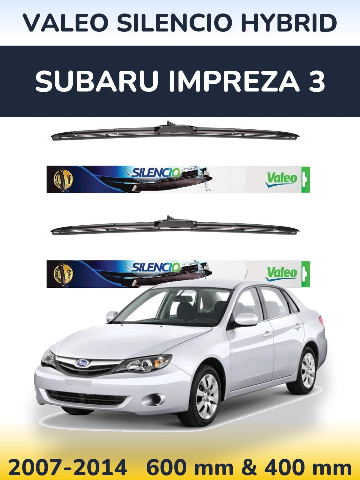 Komplet przednich wycieraczek Valeo Silencio Hybrid 600 & 400 mm do Subaru Impreza 3 2007-2014