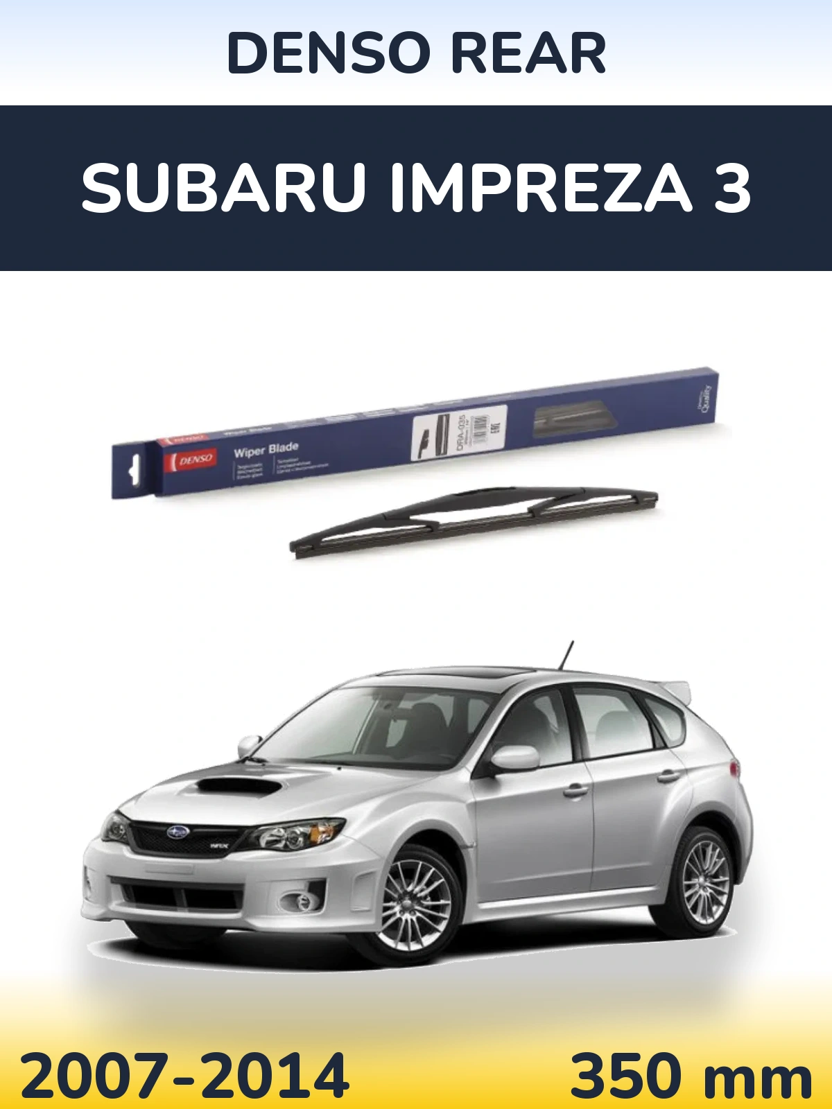 Tylna wycieraczka Denso Rear 350 mm do Subaru Impreza 3 2007-2014