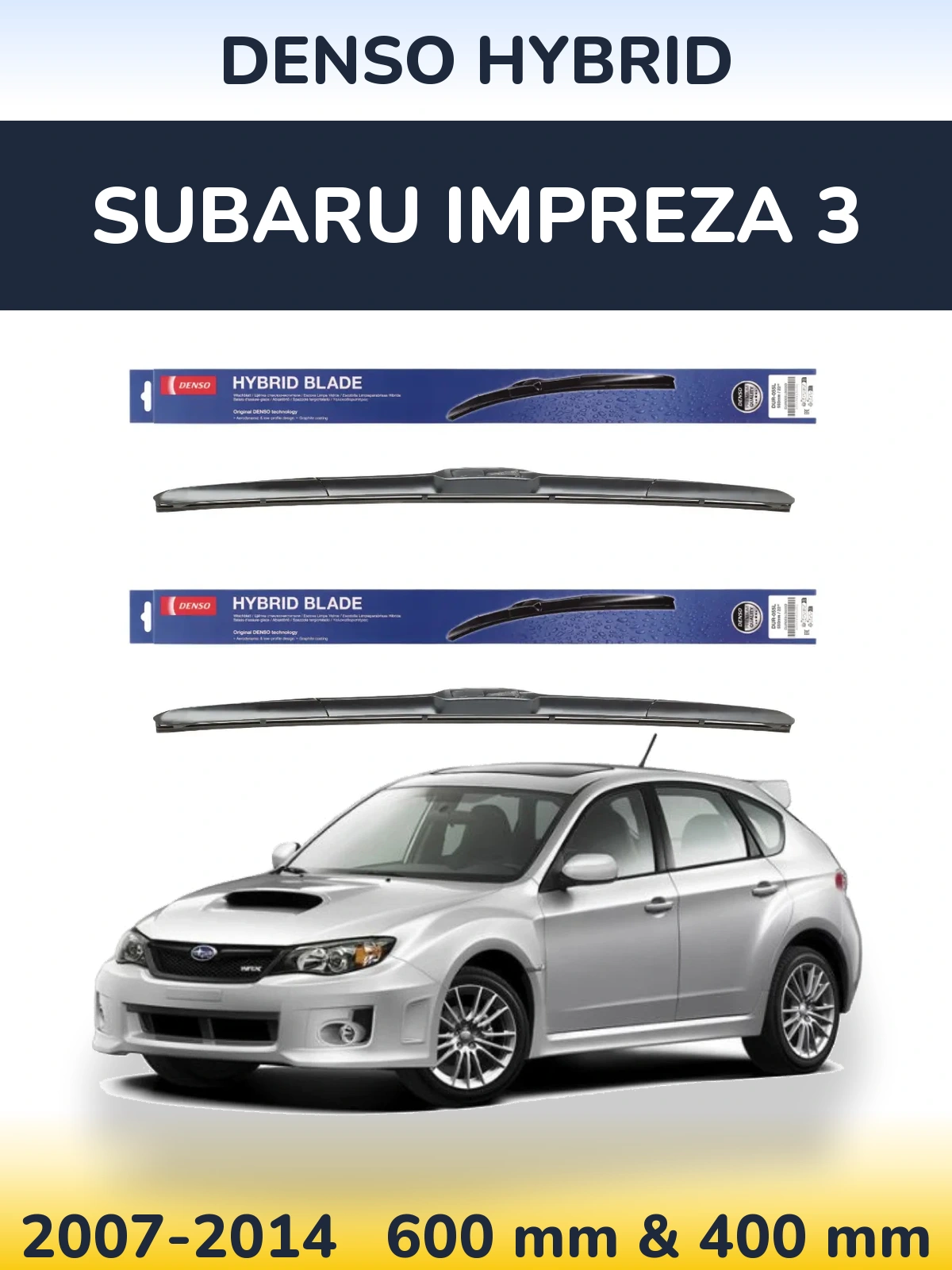 Front wiper blade set Denso Hybrid 600 & 400 mm for Subaru Impreza 3 2007-2014