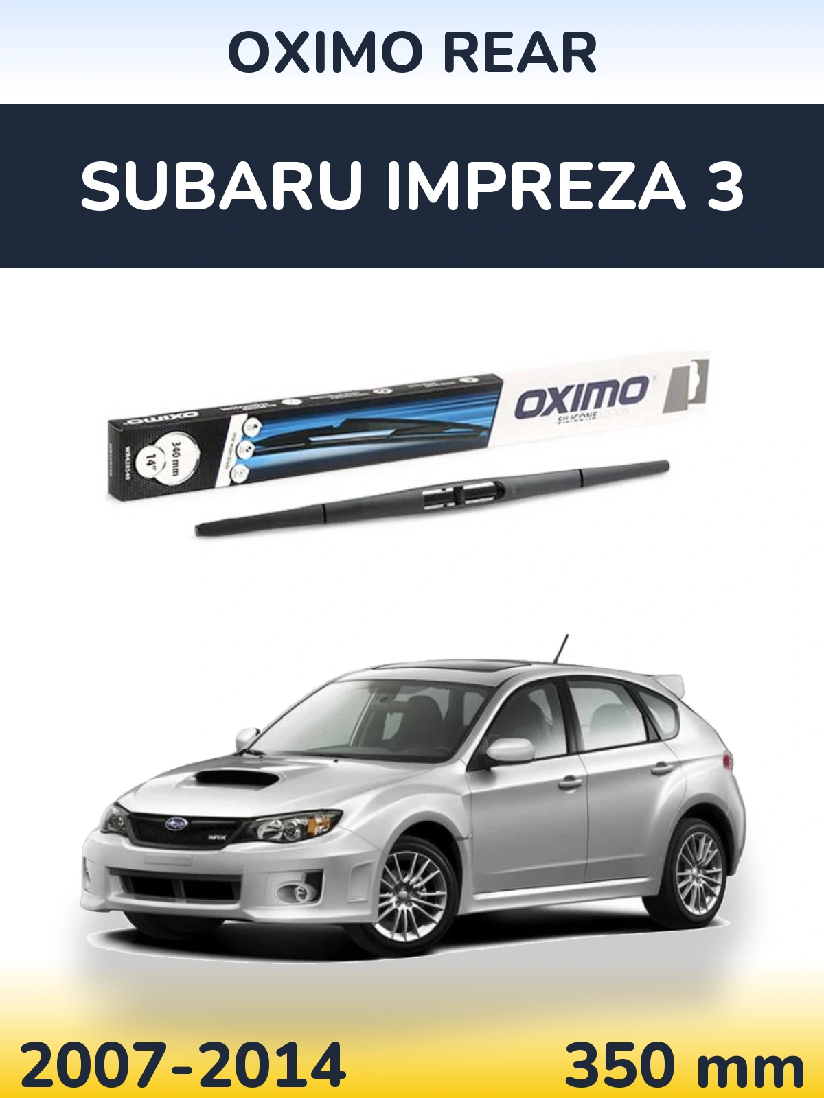 Tylna wycieraczka Oximo Rear 350 mm do Subaru Impreza 3 2007-2014