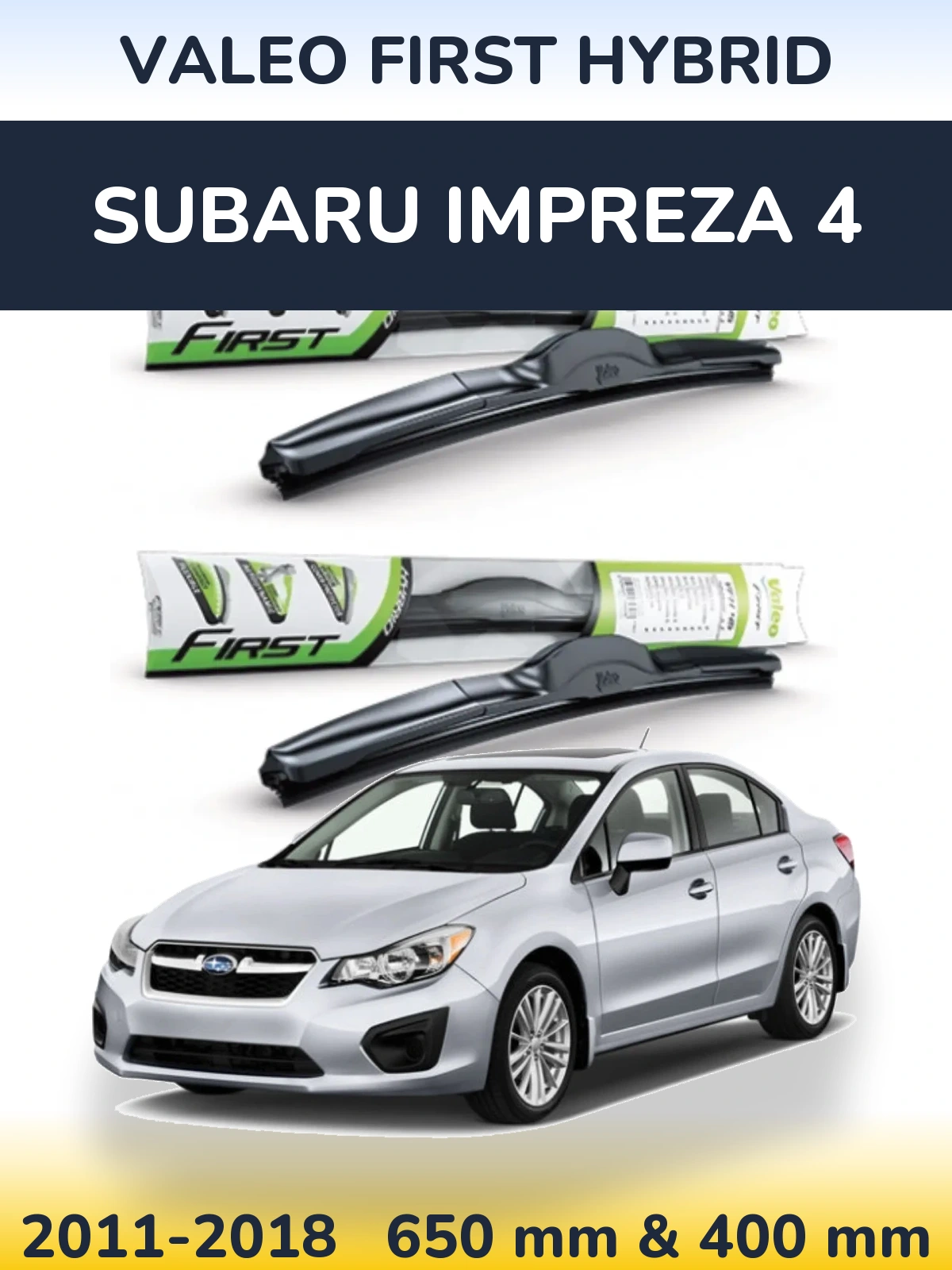 Комплект передних дворников Valeo First Hybrid 650 & 400 мм для Subaru Impreza 4 2011-2018