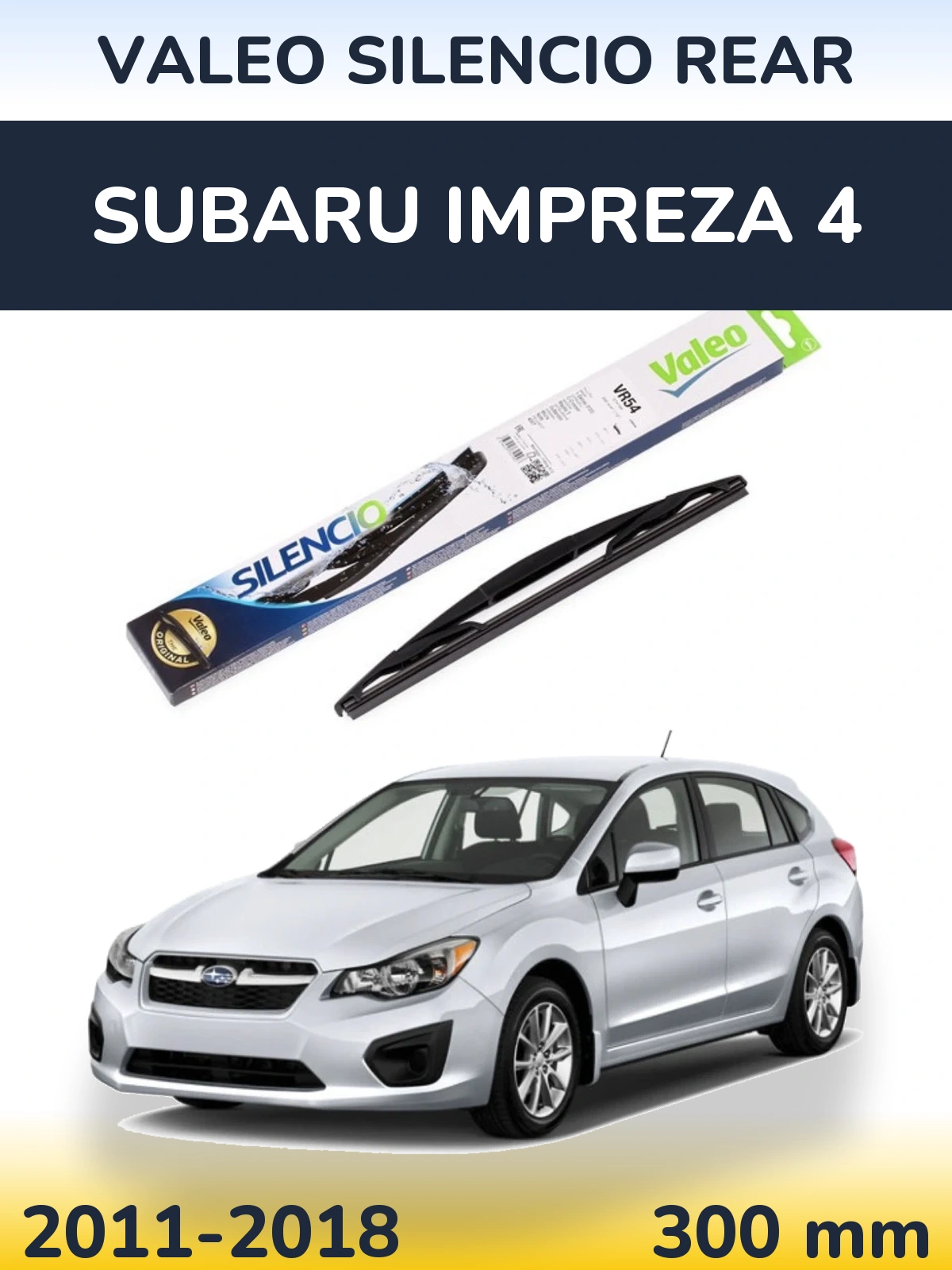 Tylna wycieraczka Valeo Silencio Rear 300 mm do Subaru Impreza 4 2011-2018