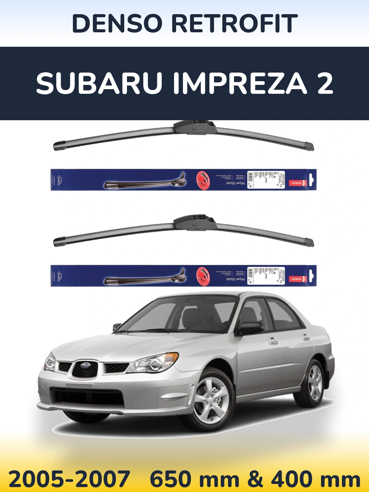 Front wiper blade set Denso Retrofit 650 & 400 mm for Subaru Impreza 2 2005-2007